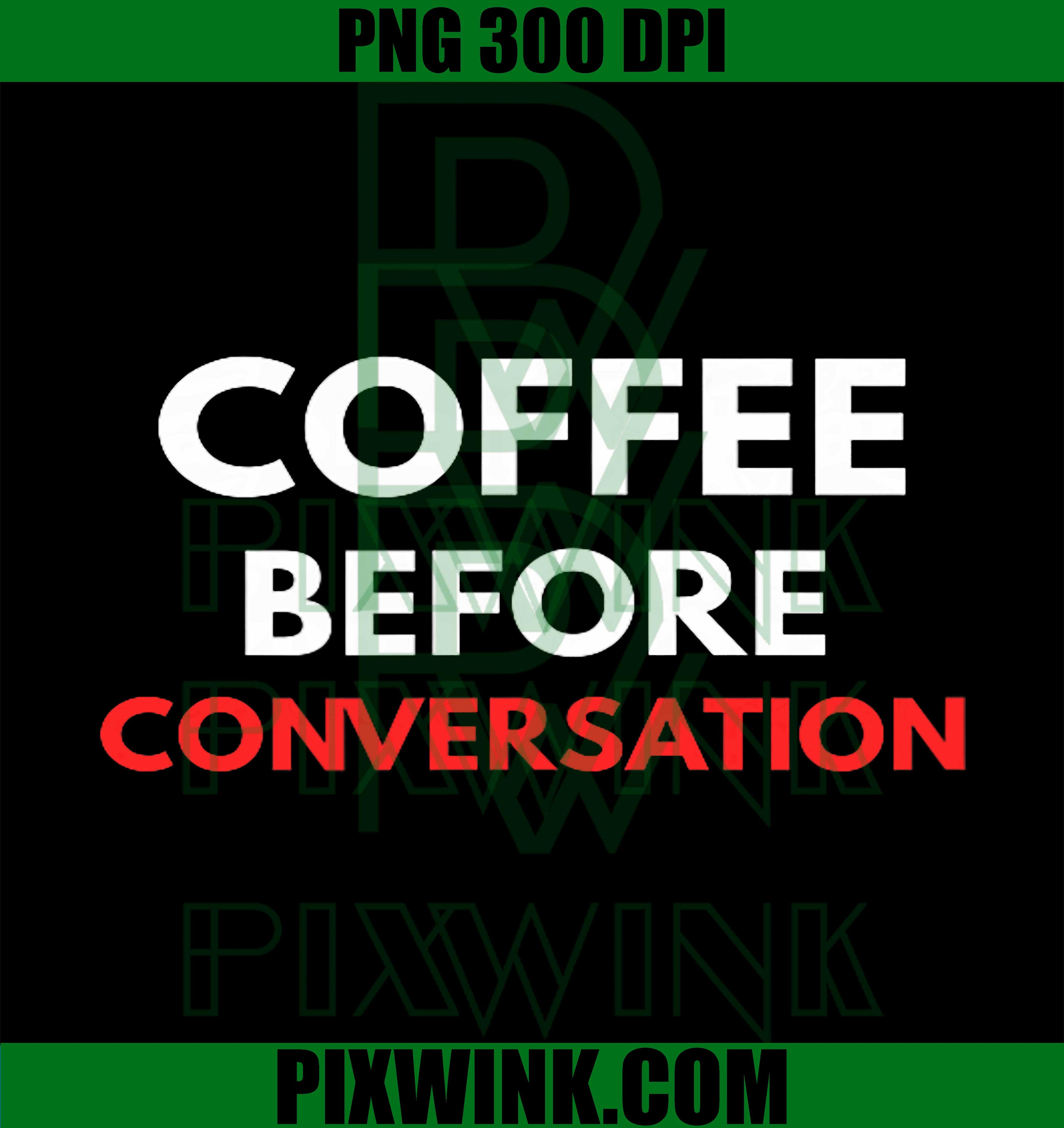 Funny Caffeine With Attitude PNG, Sarcastic Coffee Lover Graphic PNG