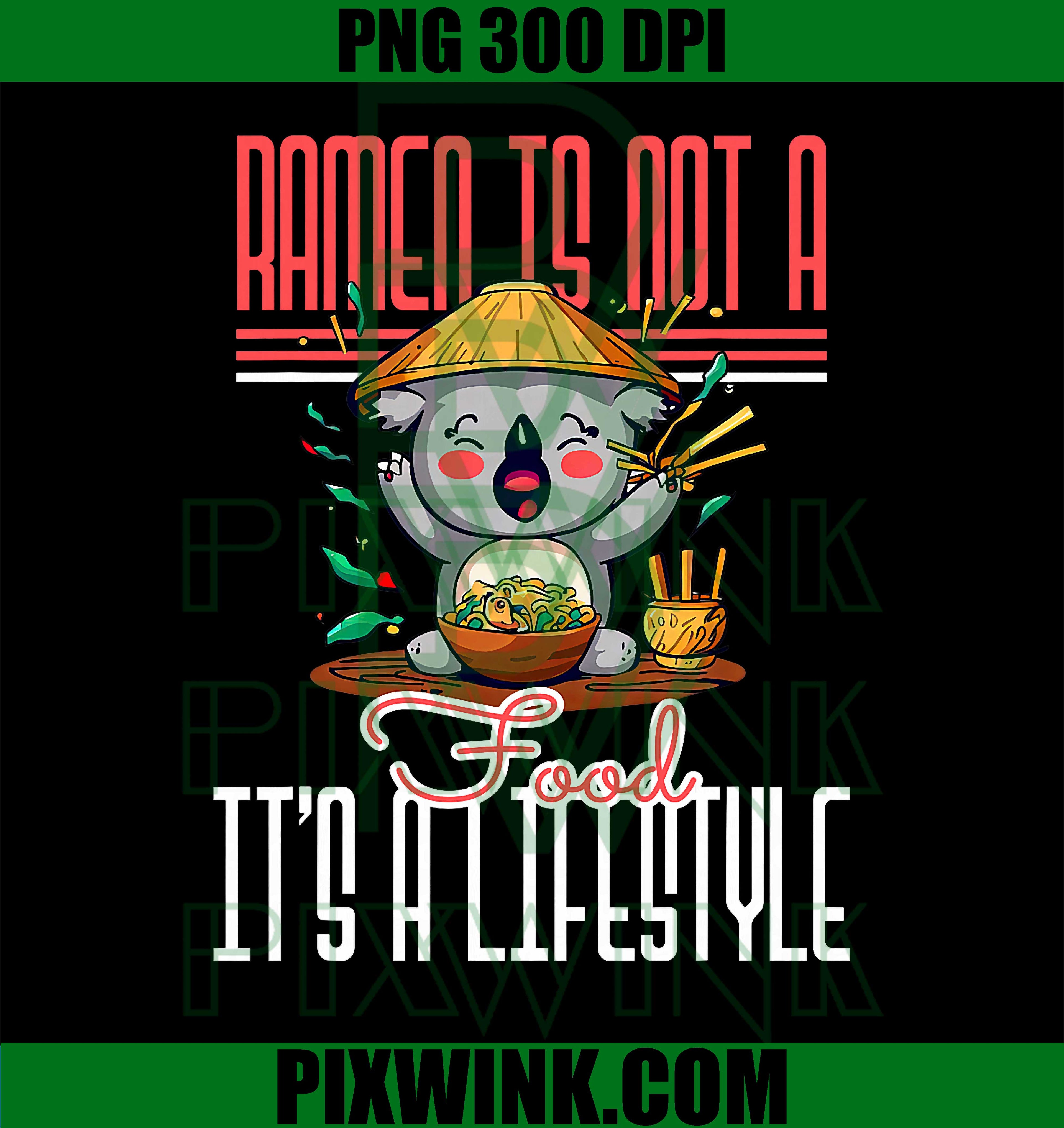 Ramen Lifestyle Koala PNG, Funny Ramen Quote Animal Design PNG