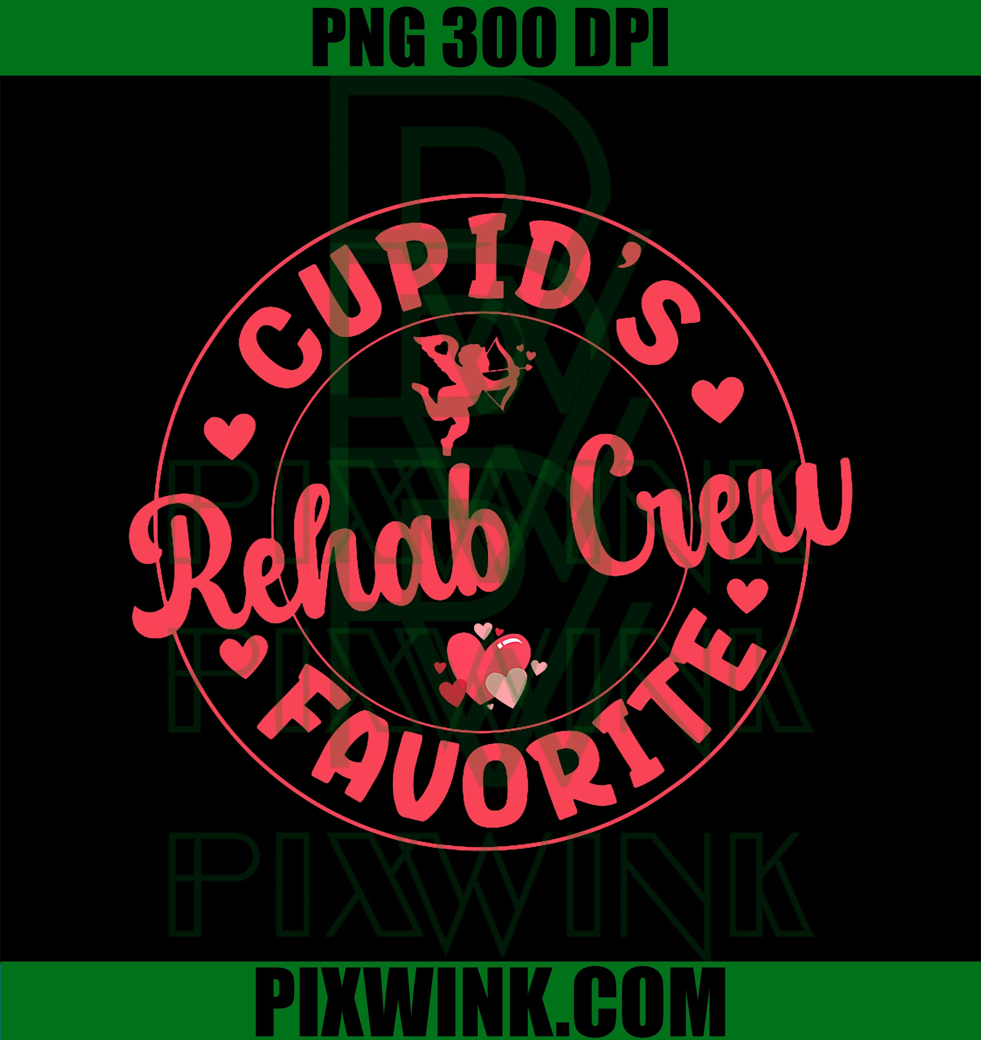 Cupid's Favorite Rehab Crew Valentine PT OT SLP Therapy Week PNG