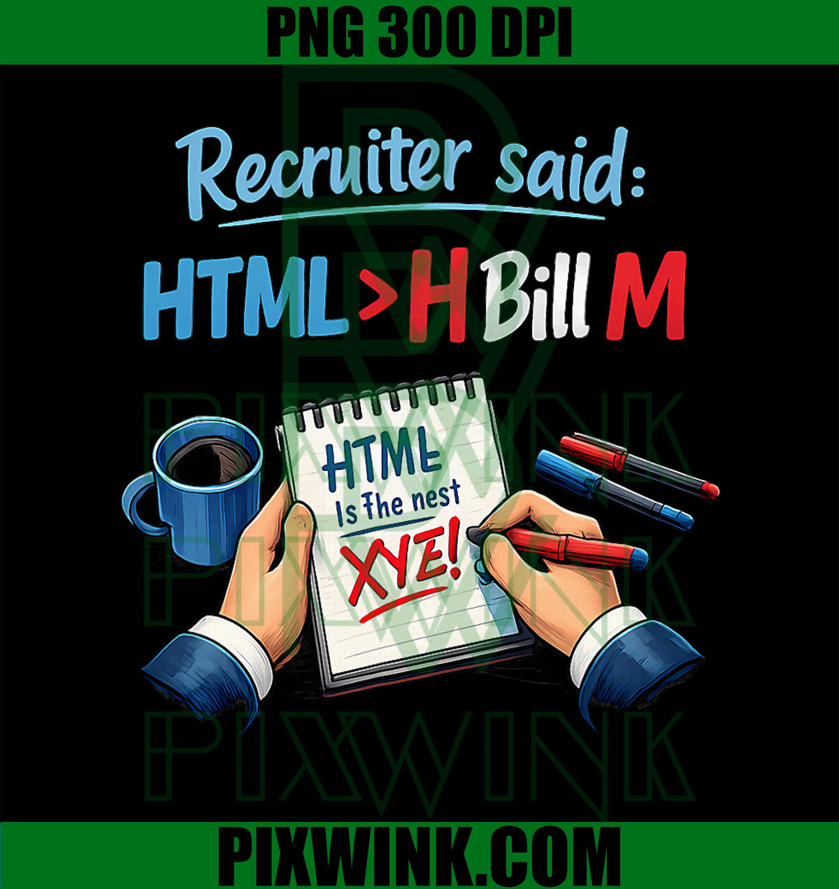 Recruiter Said HTML PNG, Programmer Joke PNG, Coding Humor PNG ...