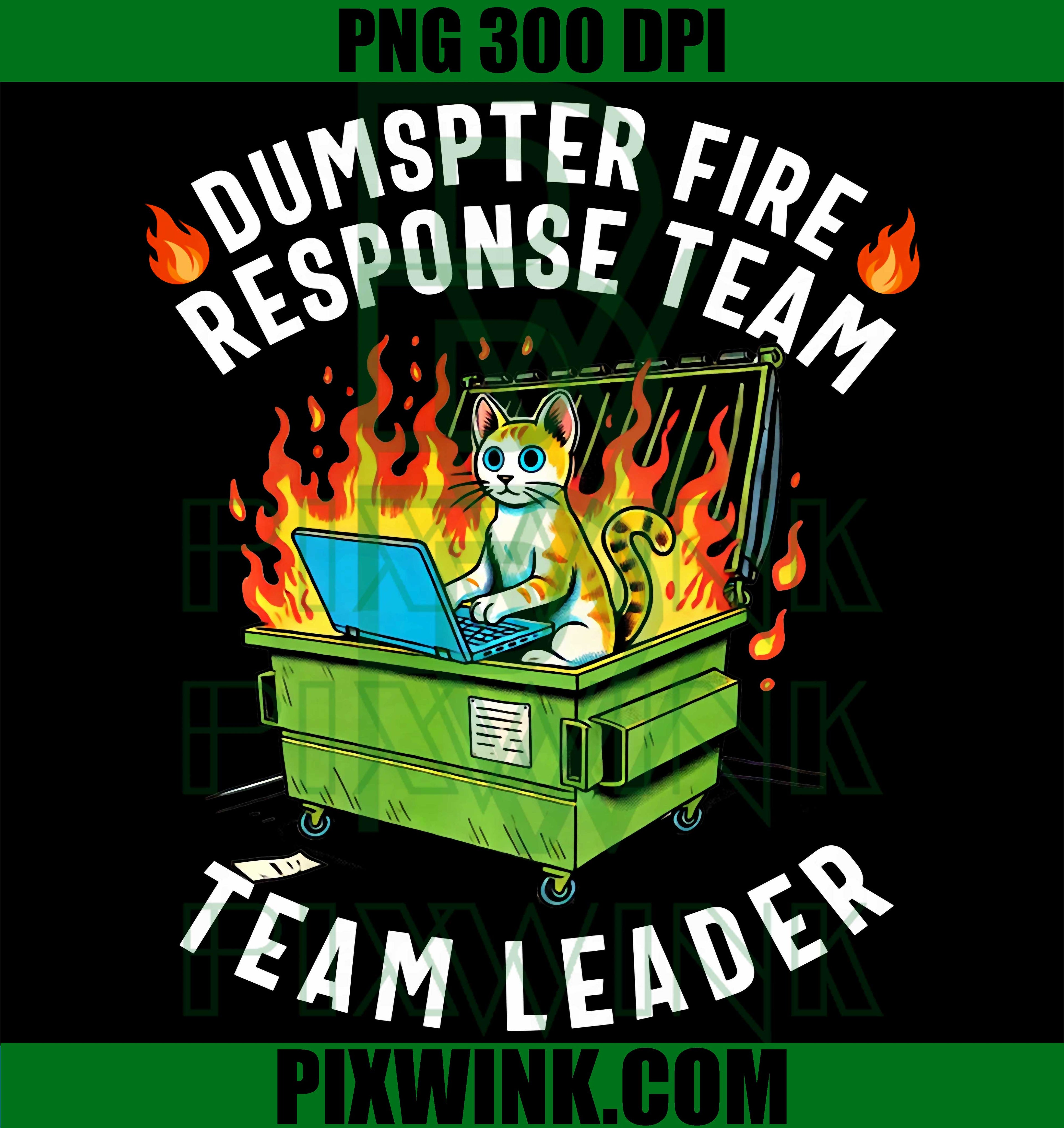 Dumpster Fire Response Team PNG, Work Humor Employee Meme PNG