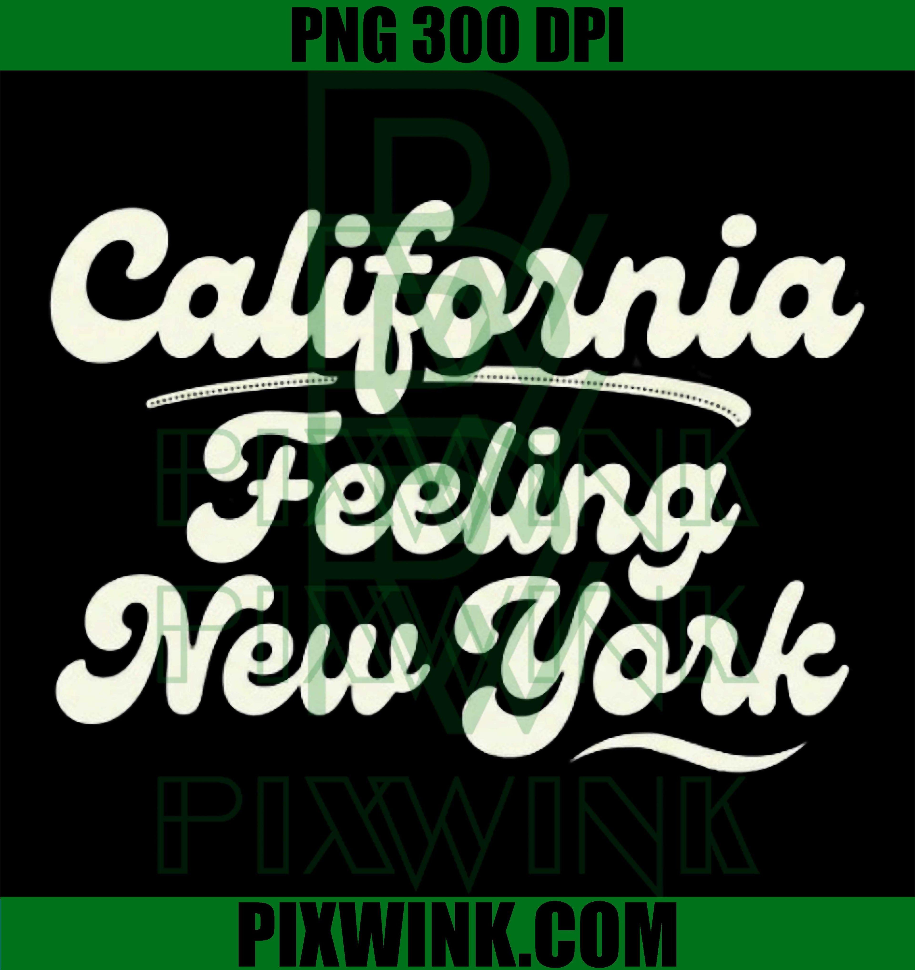 California Feeling PNG, New York State Saying PNG, Script Typography PNG
