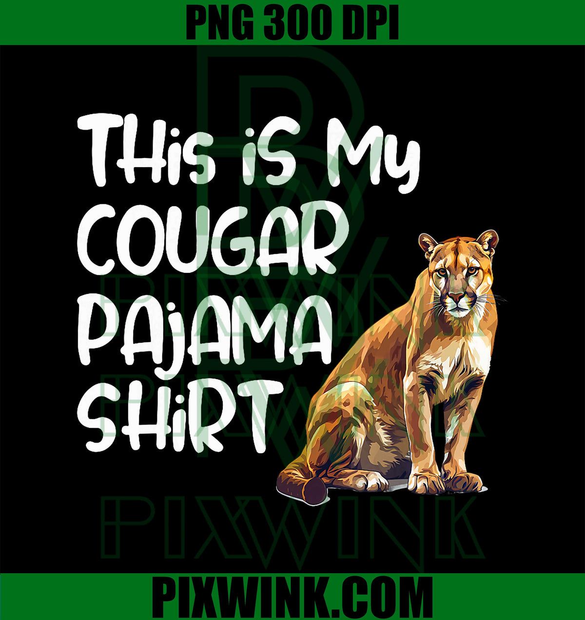 This is My Cougar PNG, Cat Lover PNG,  Mountain Lion Humor PNG