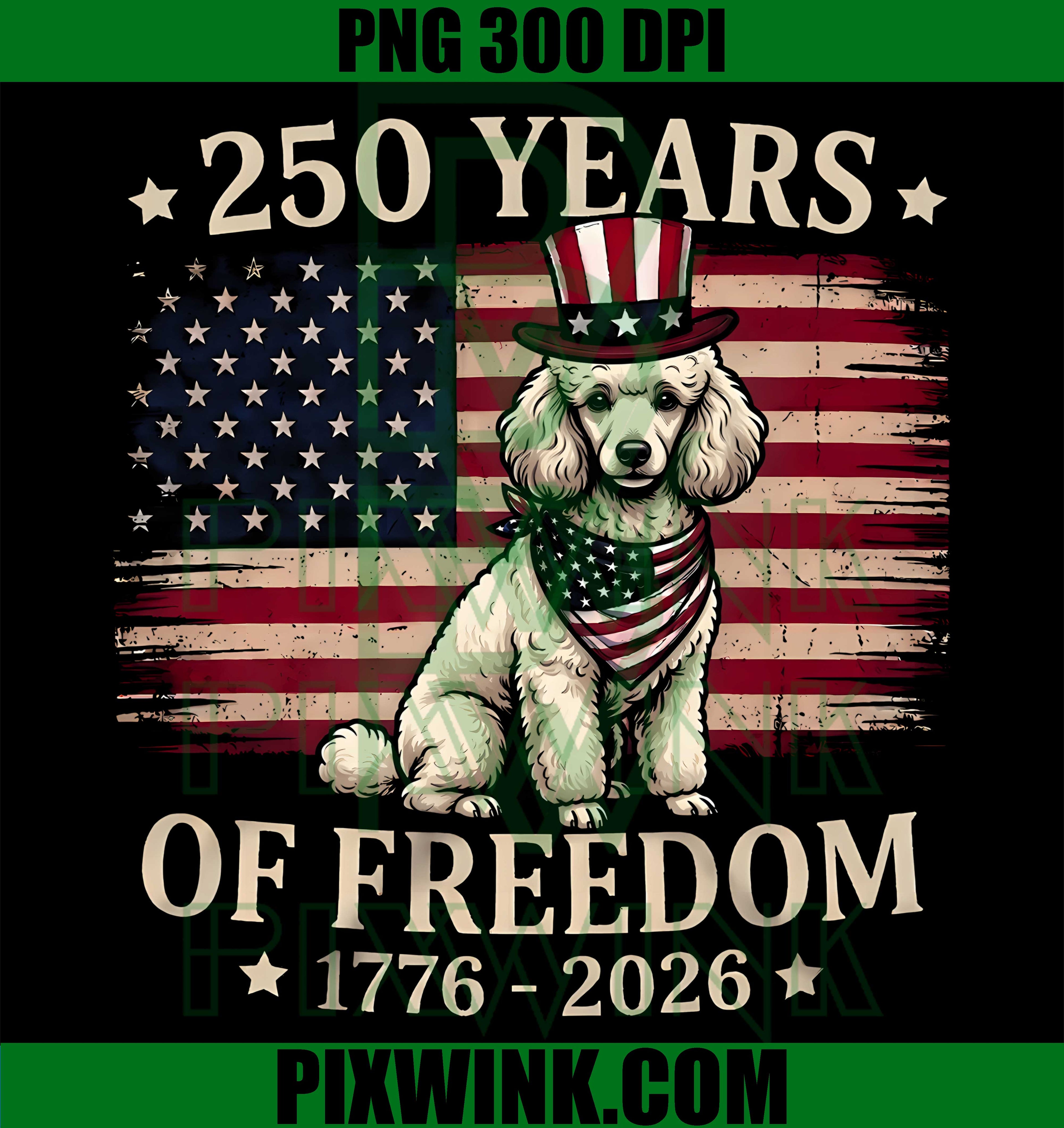 Miniature Poodle Dog USA Flag PNG, 250 Years Patriotic Freedom PNG