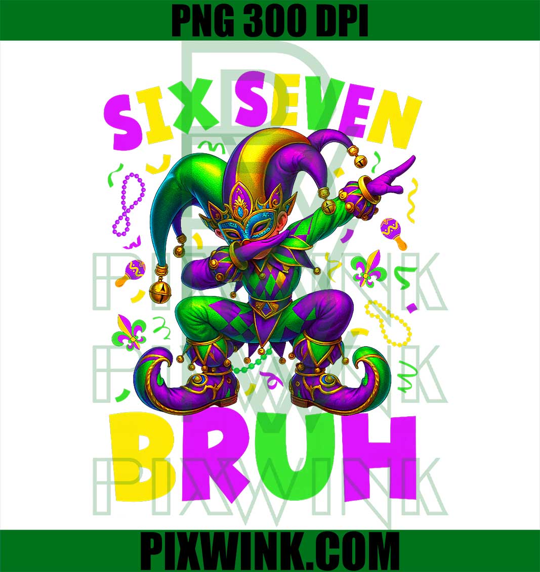 Mardi Gras Six Seven Bruh Dab Jester 6 7 Meme Fat Tuesday PNG