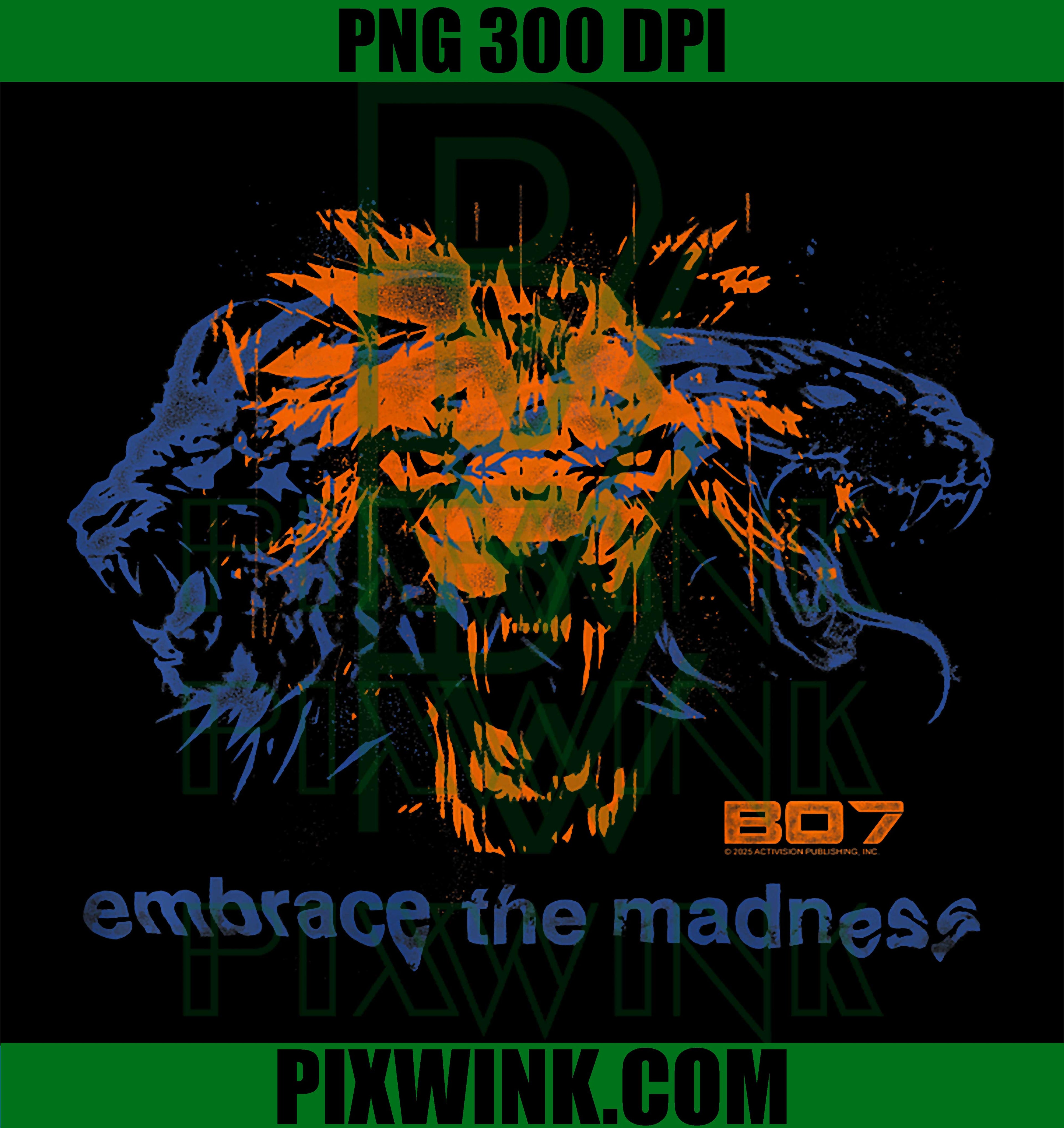 Call of Duty Black Ops 7 PNG, Embrace The Madness PNG, Gamer Art PNG