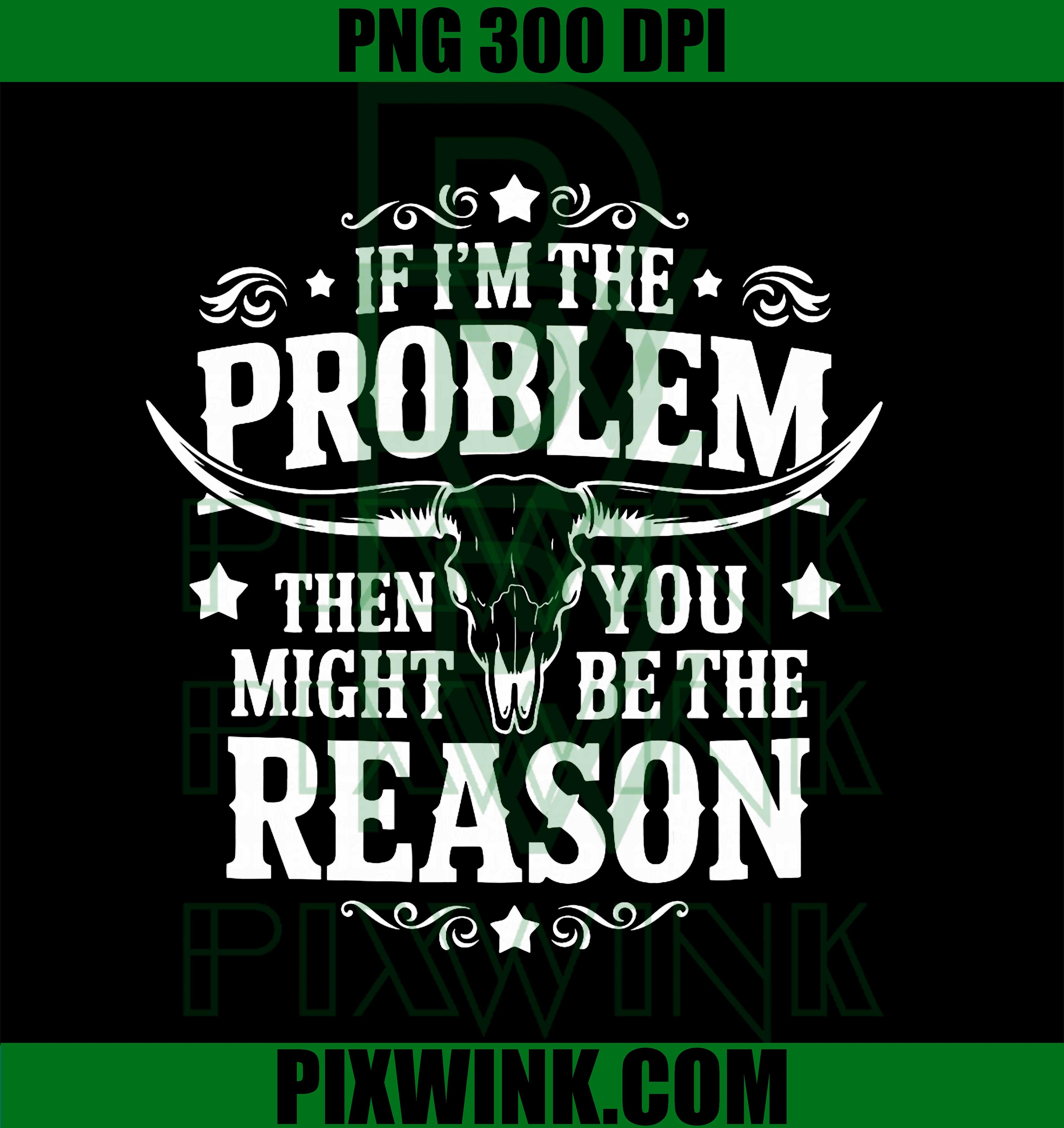 If Problem Vintage Then You Might Be Reason Cowboy Cowgirl PNG