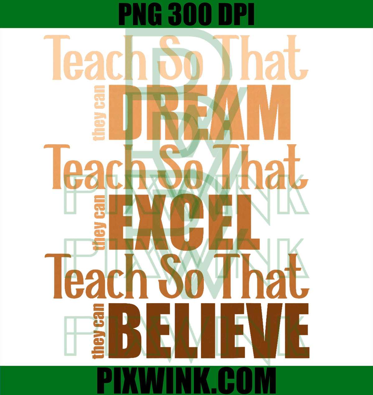 Teach So That They Can Dream, Excel Teacher Black History PNG, BHM PNG