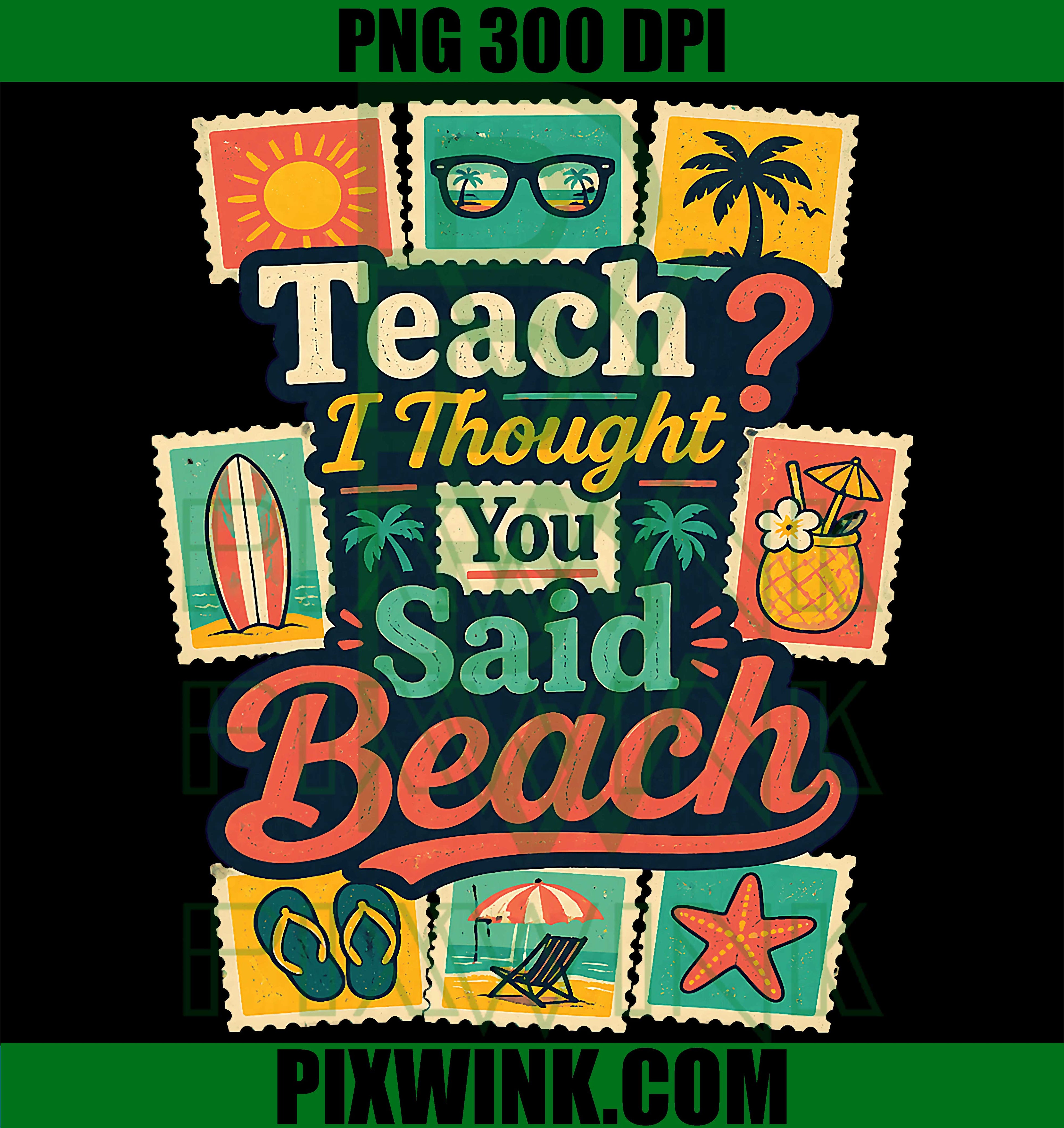 Teacher Beach PNG, Funny Summer Vacation Quote PNG