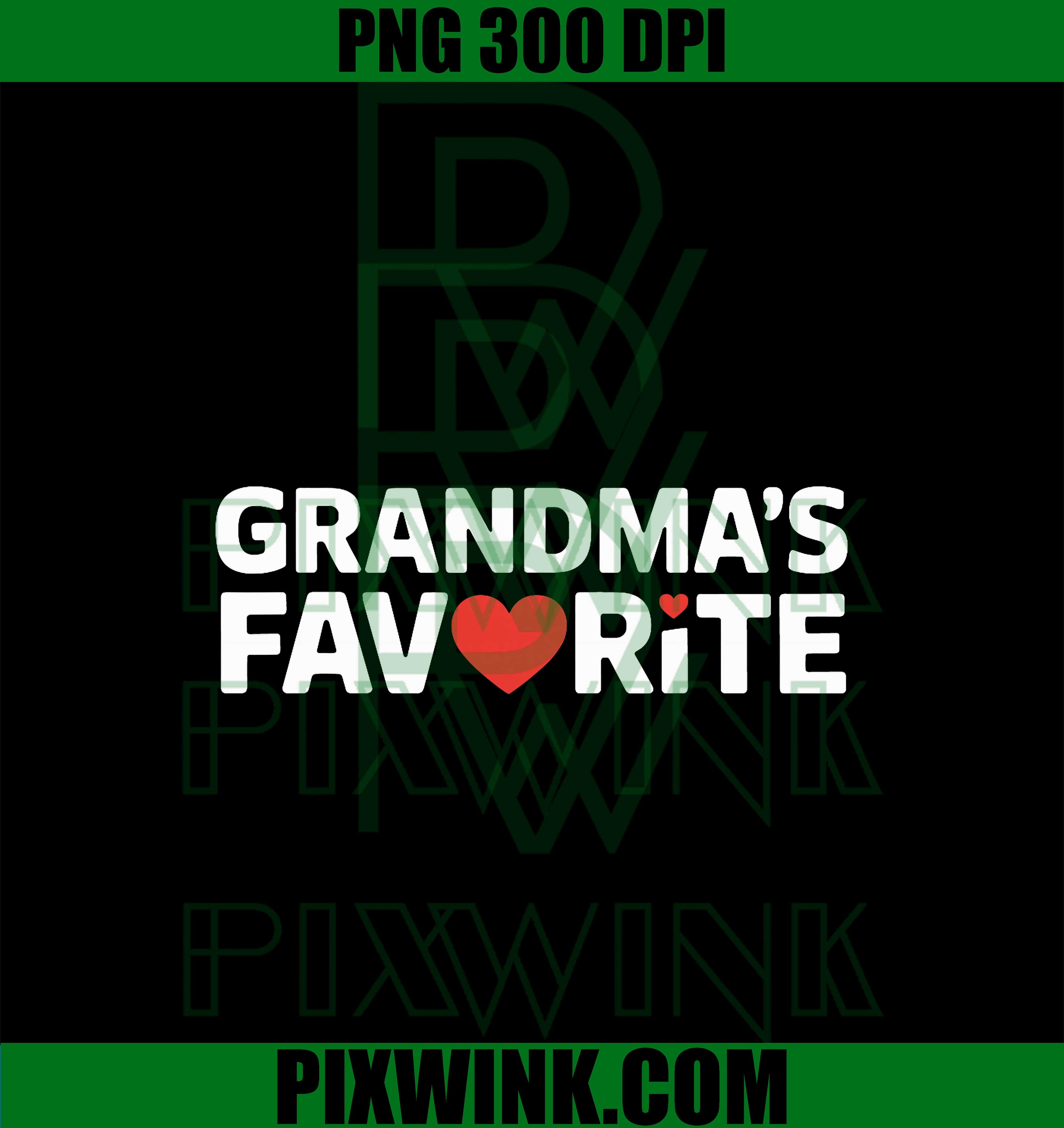 Funny Grandmas Favorite Family Humor PNG