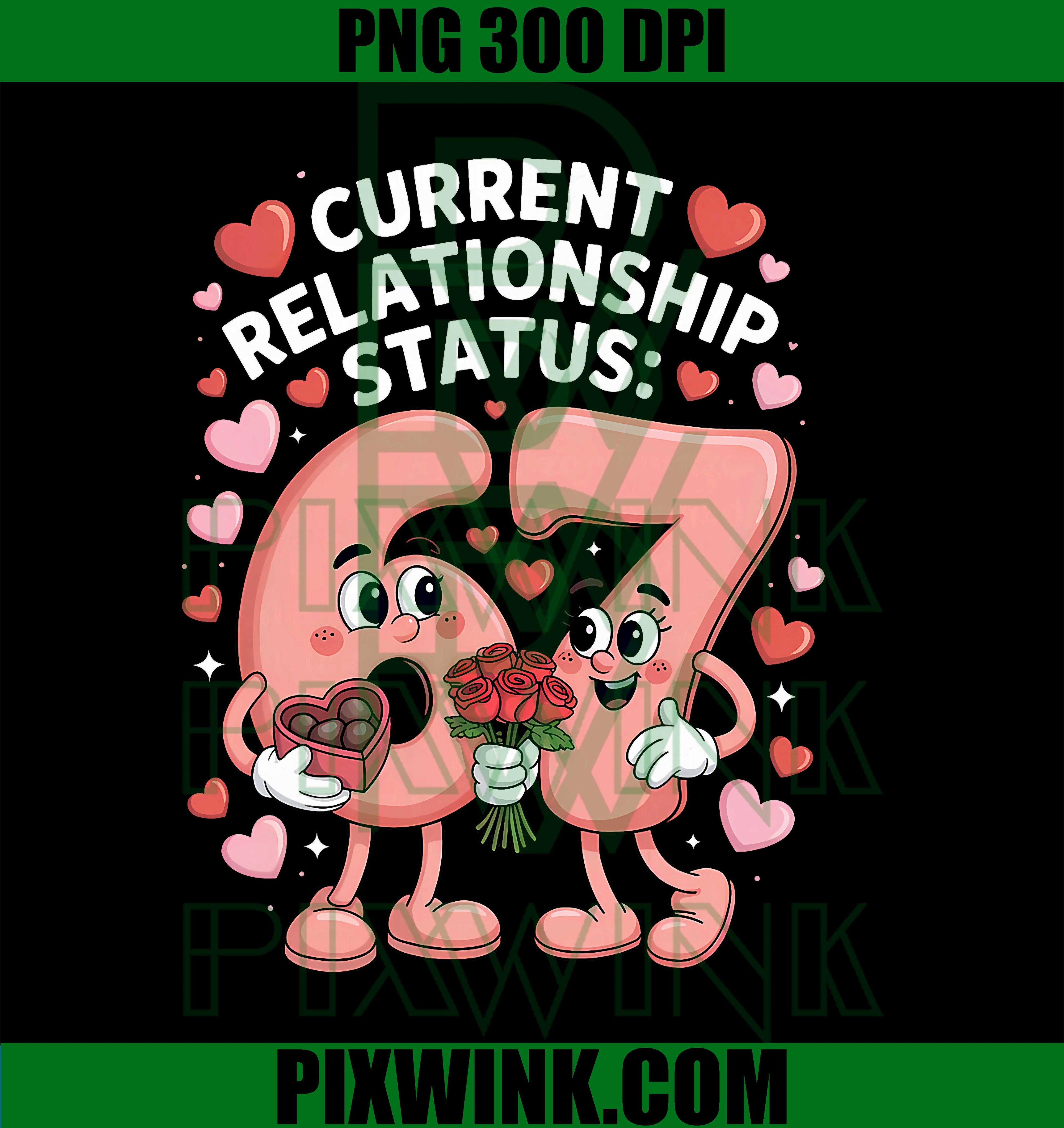 Current Relationship Status 6 7, Six Seven Valentine Meme PNG