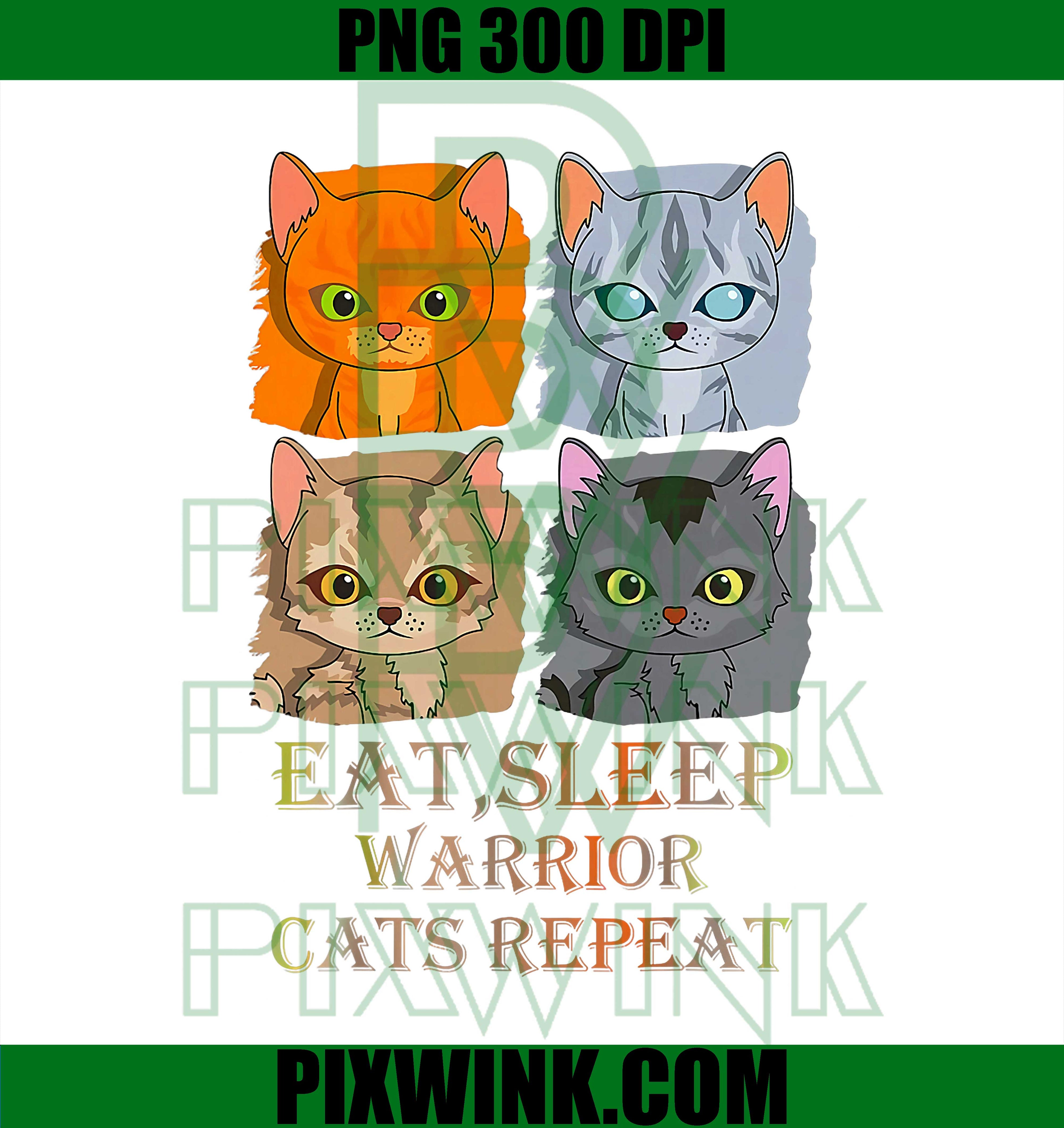 Eat Sleep Warrior Cats Repeat PNG