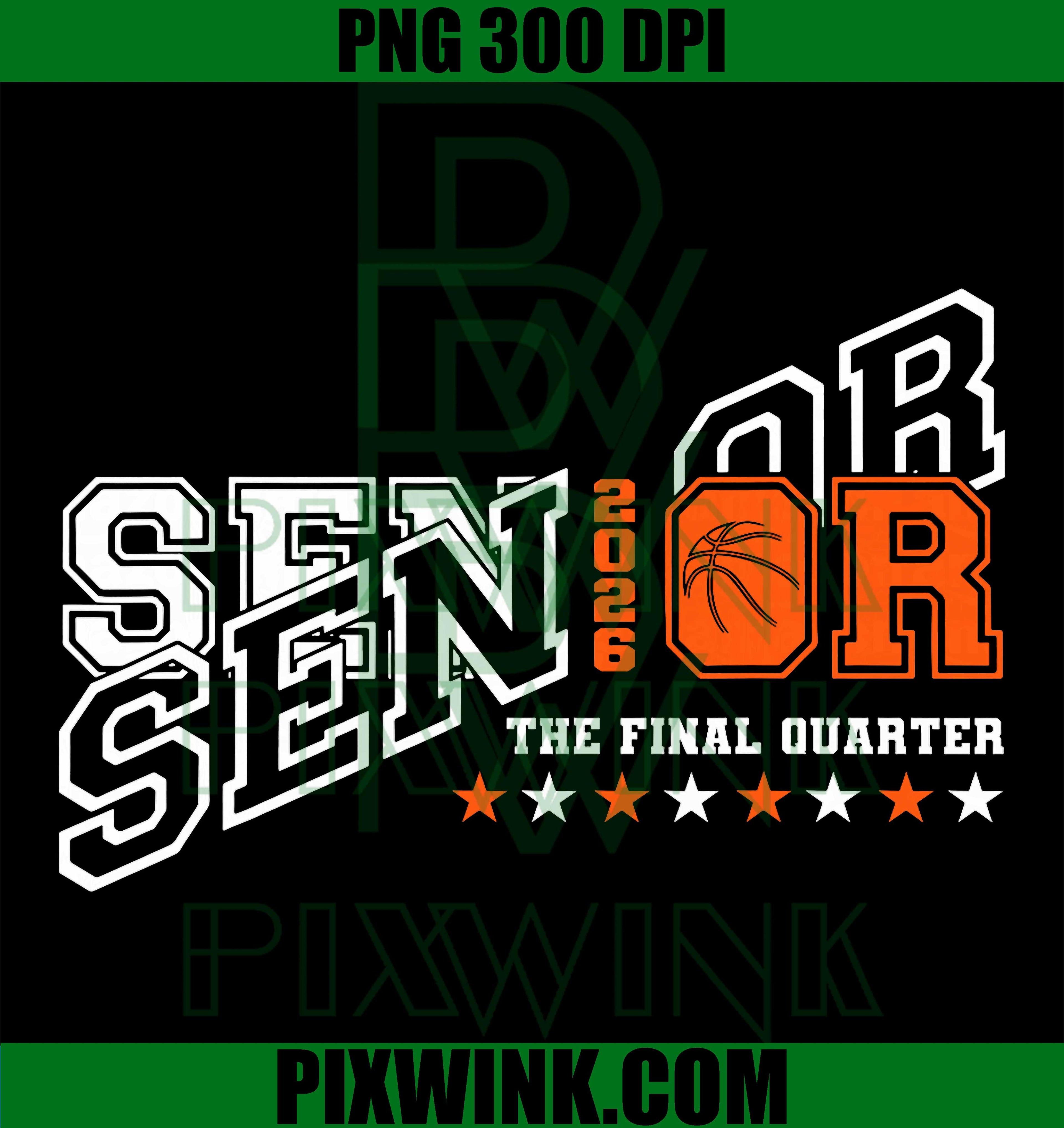 Retro Senior 2026 Final Quarter Basketball PNG, Class Of 2026 PNG
