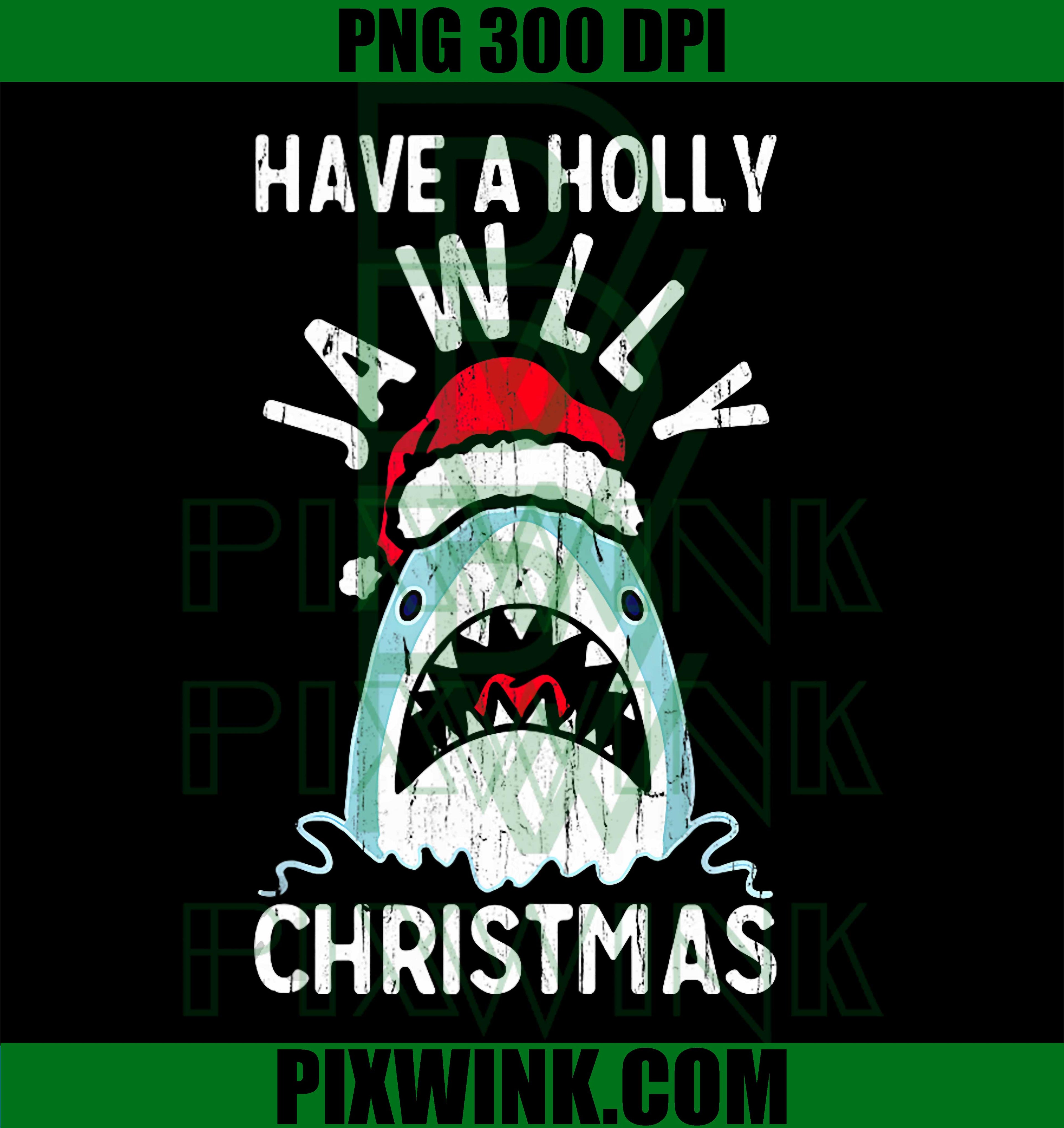 Have A Holly Jawly Christmas PNG, Shark Christmas PNG
