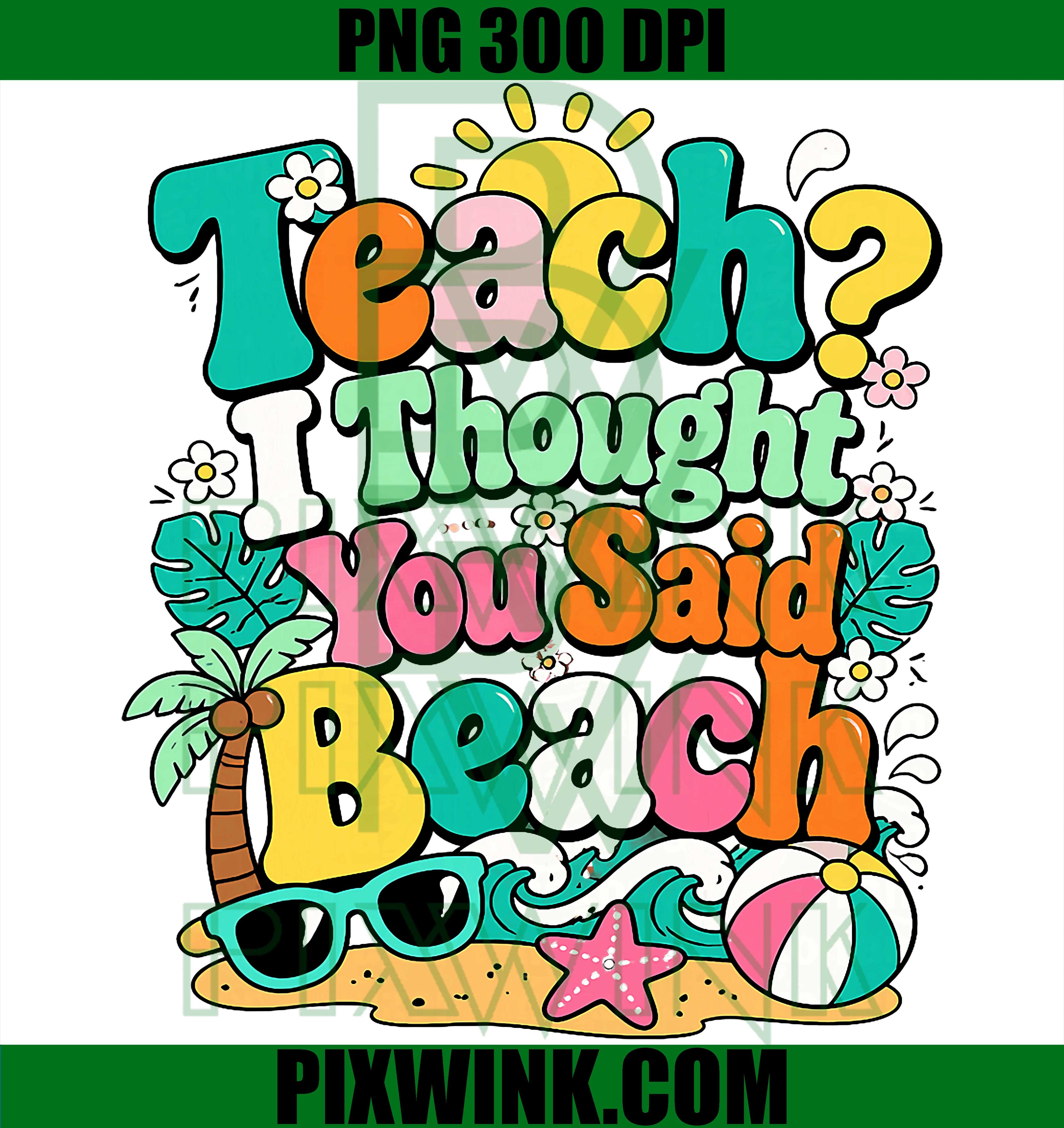 Teacher Beach PNG, Summer Vacation Funny Quote PNG