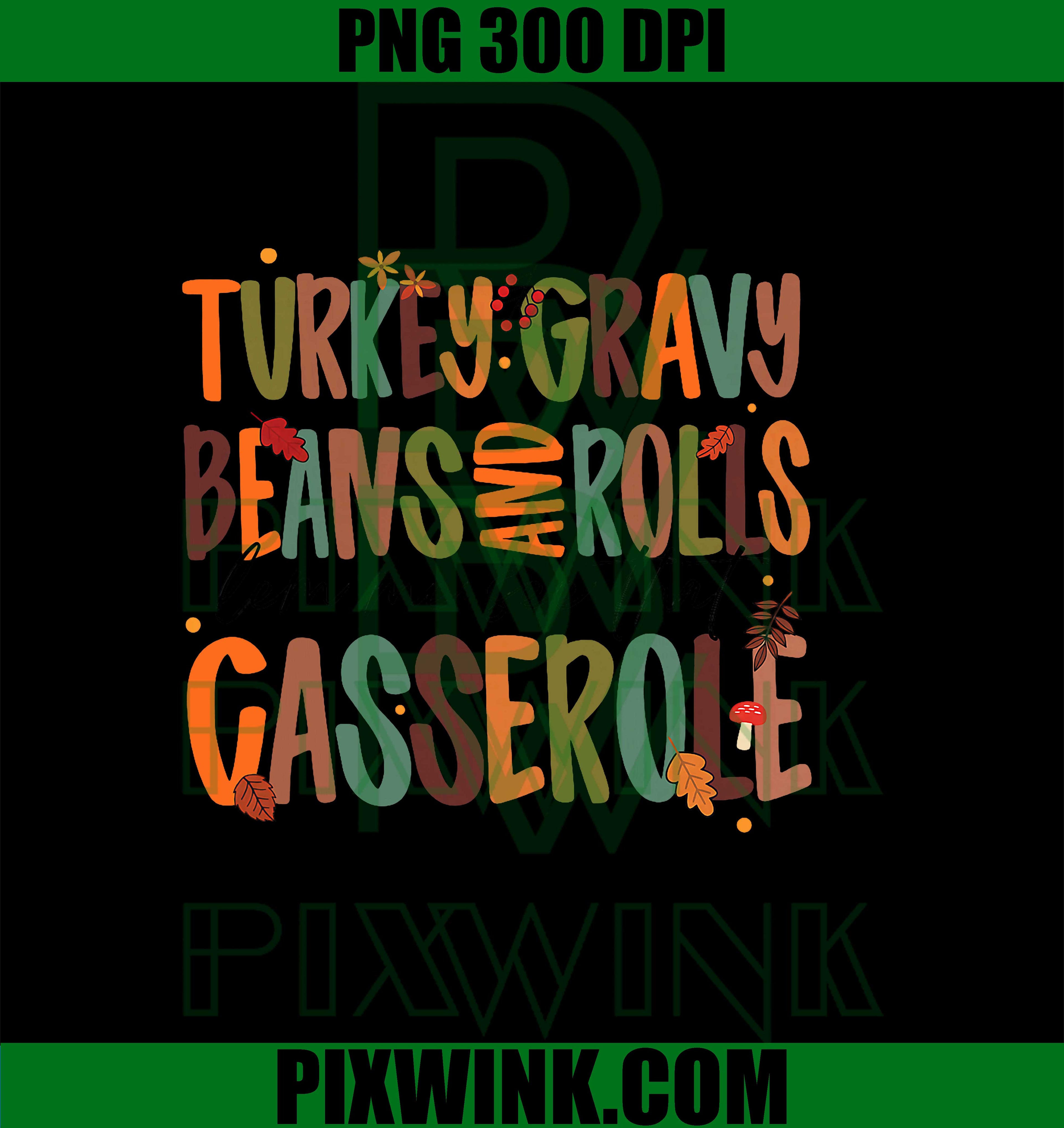 Turkey Gravy Beans and Rolls Let Me See That Casserole PNG, Turkey Gravy Casserole PNG, Thanksgiving PNG