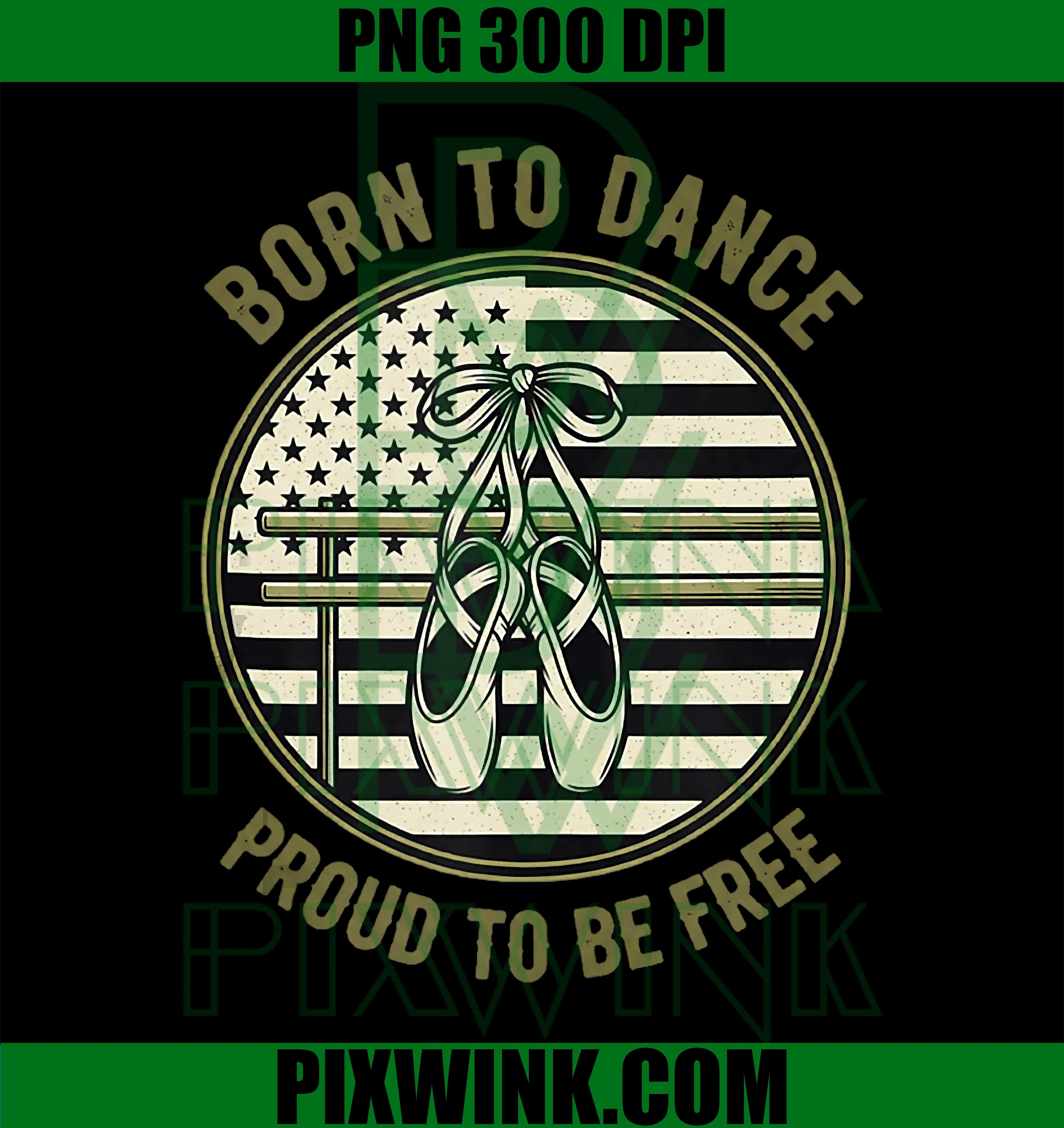 USA Born To Dance PNG, Proud To Be Free PNG, Ballet Dancer Design PNG