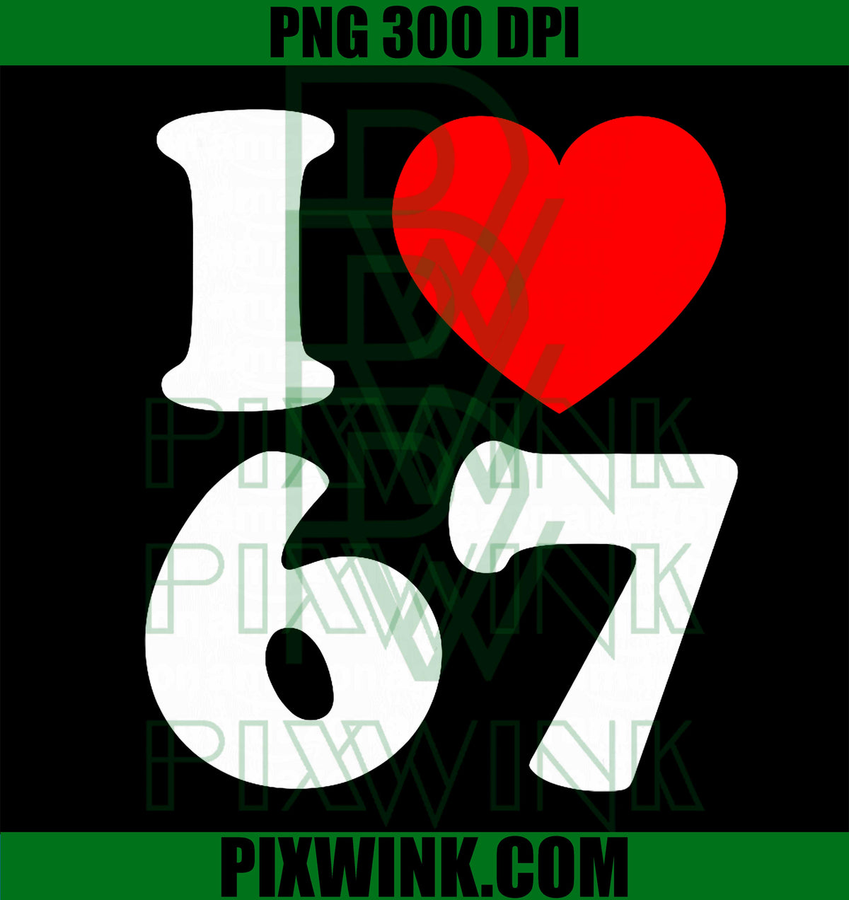 I Love 67 Year Old 67th Birthday Party Anniversary Retro 80s PNG