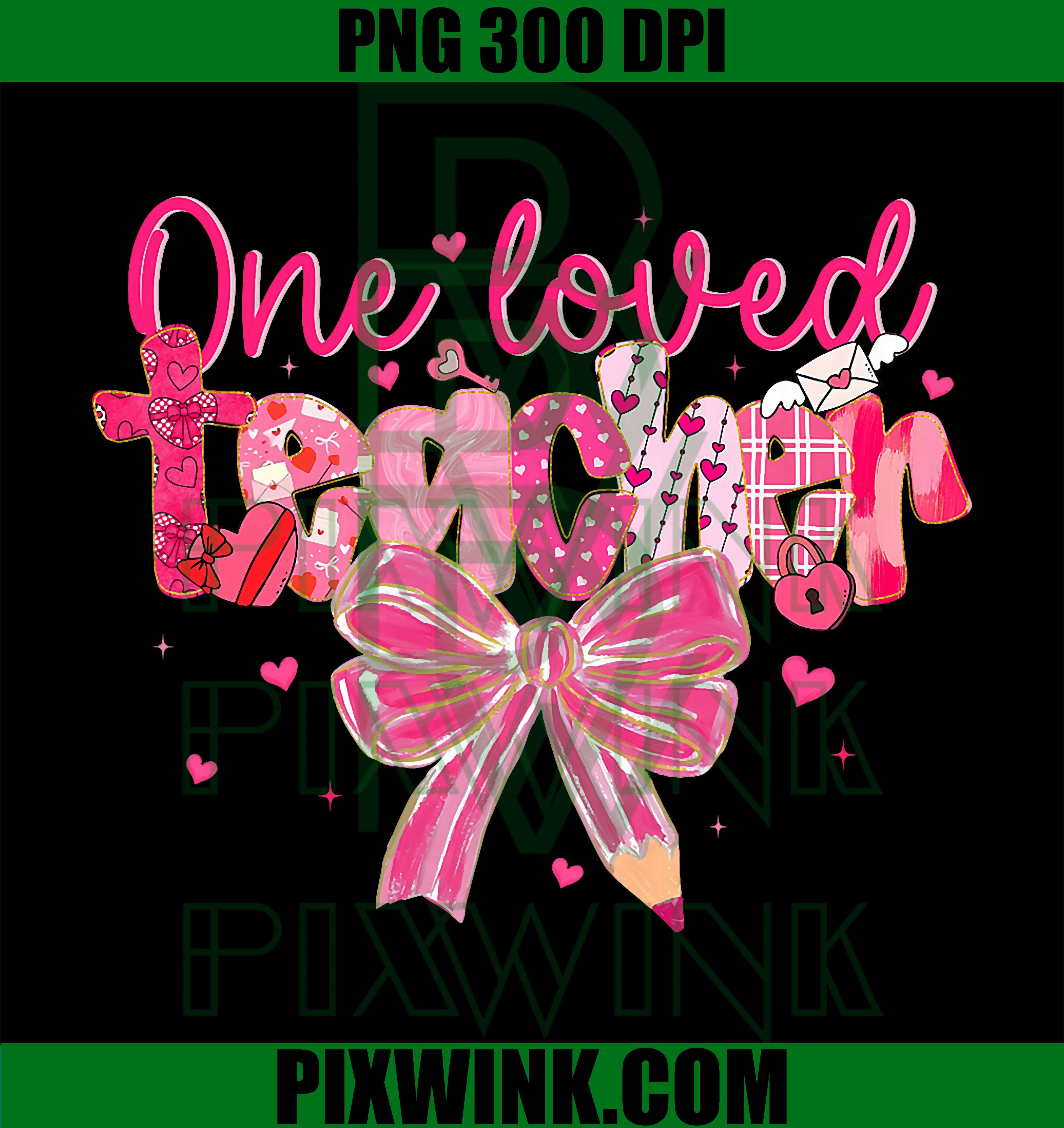 Retro Valentine Teacher One Loved PNG, Teacher Coquette Bow PNG