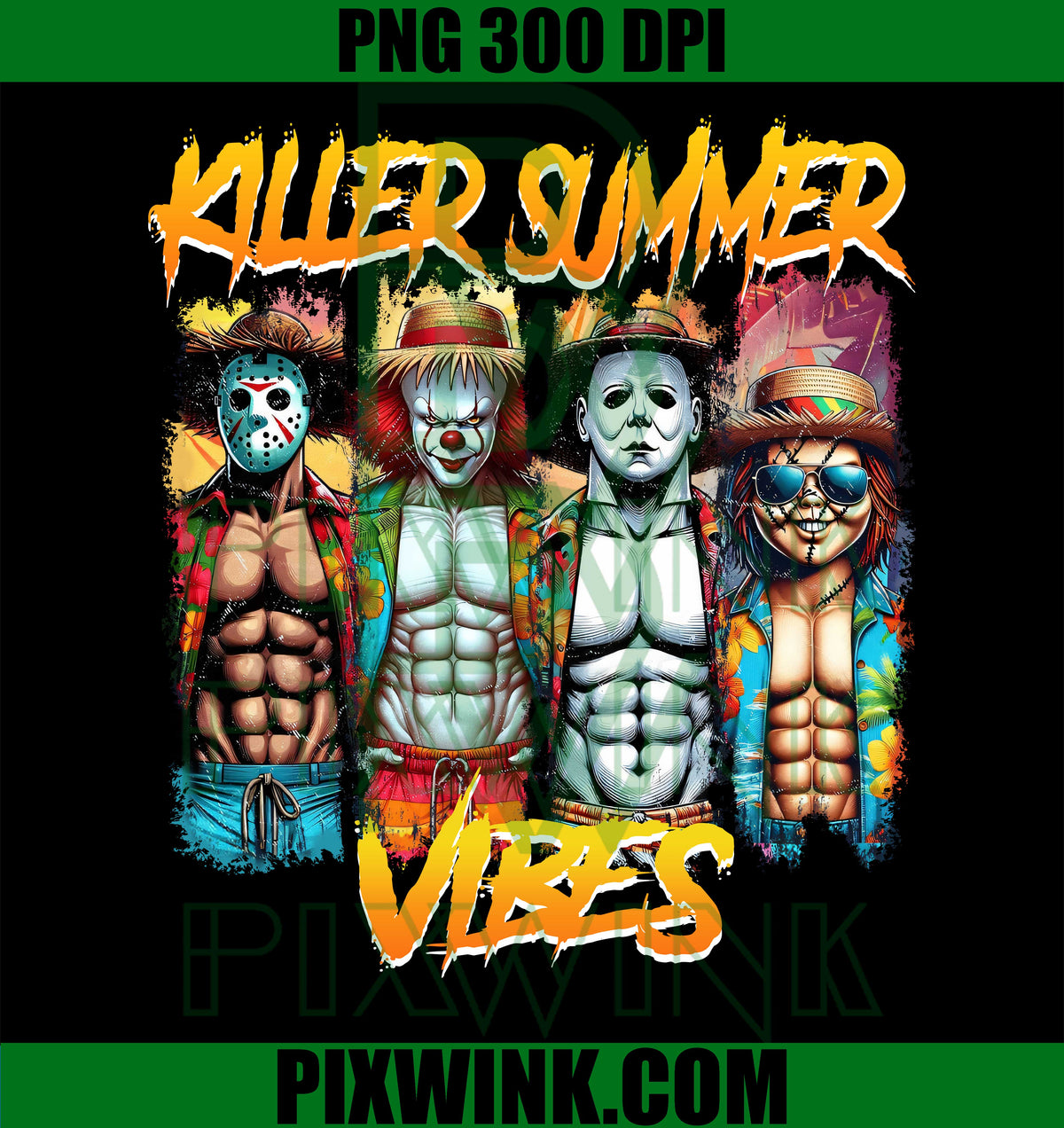 Killer Summer Vibes PNG, Horror Vacation PNG, Chillin Like A Killer PNG