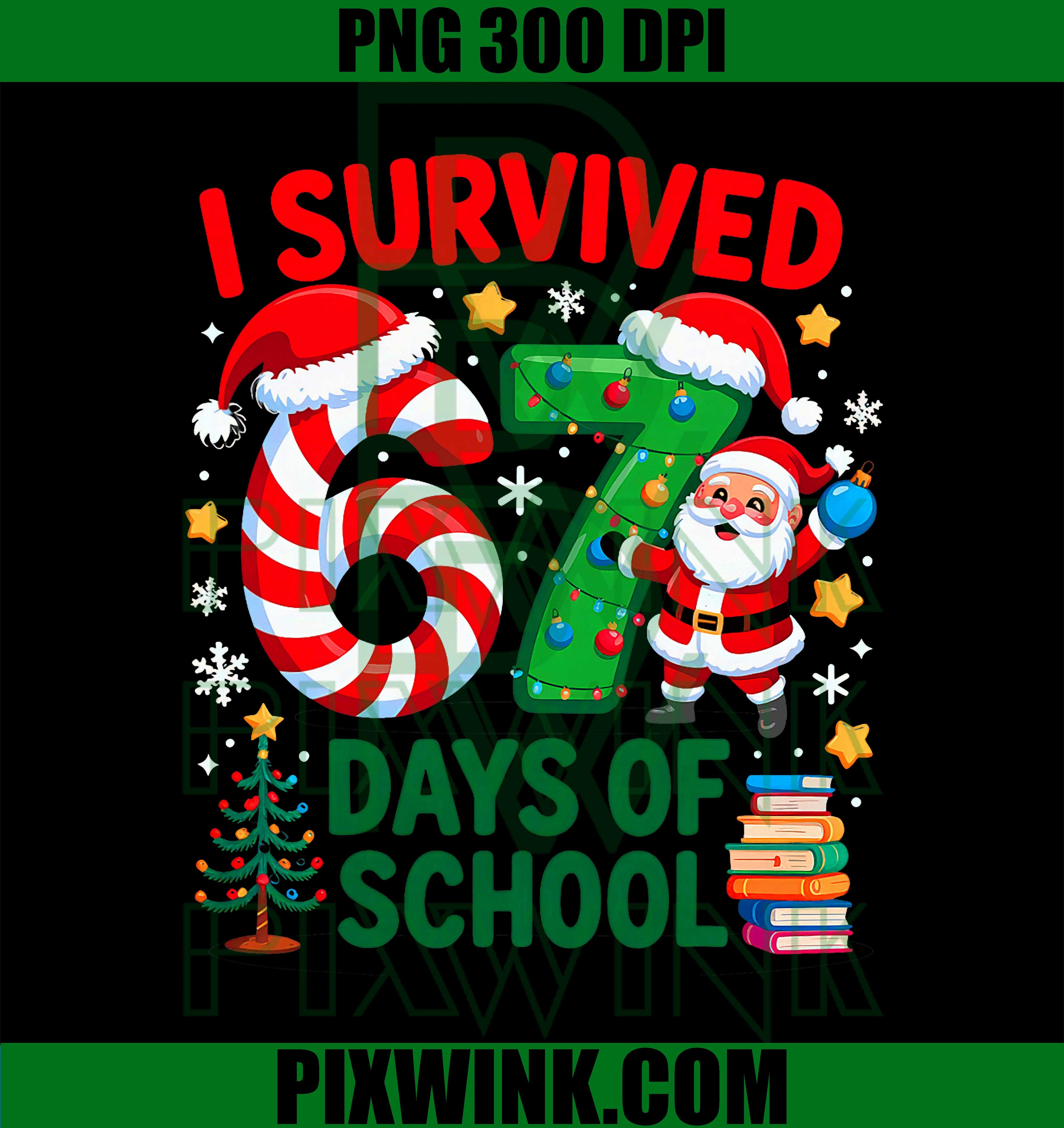 I Survived 67 Days of School, Christmas Candy Cane Six Seven PNG
