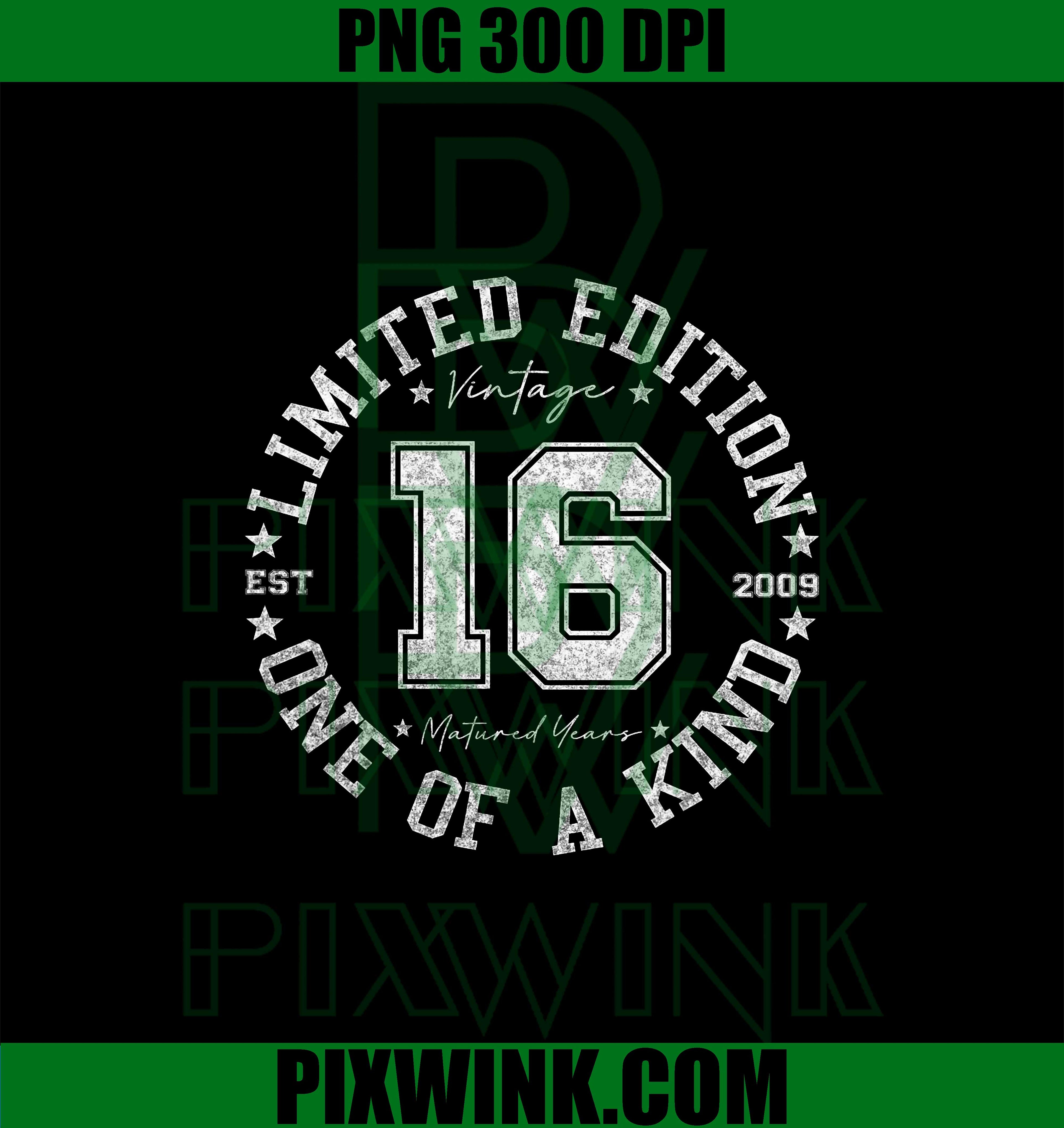 16 Year Old Gifts Vintage 2009 Limited Edition 16th Birthday PNG
