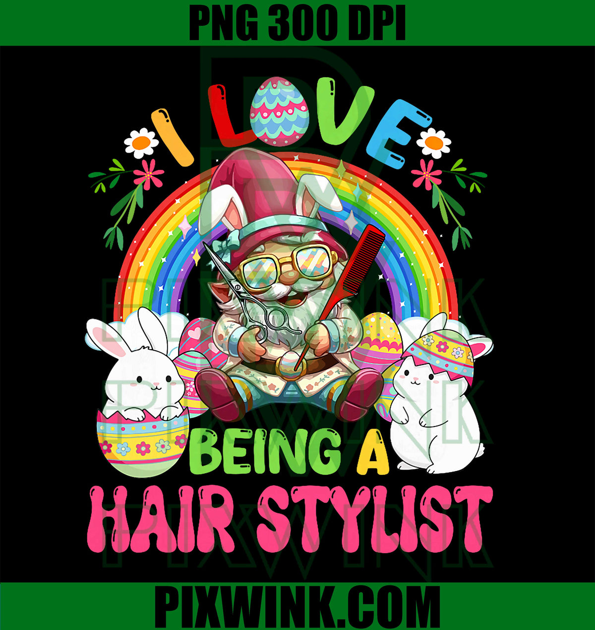 Love to Be A Hair Stylist Easter Eggs, Bunny Gnome Rainbow Graphic PNG Design
