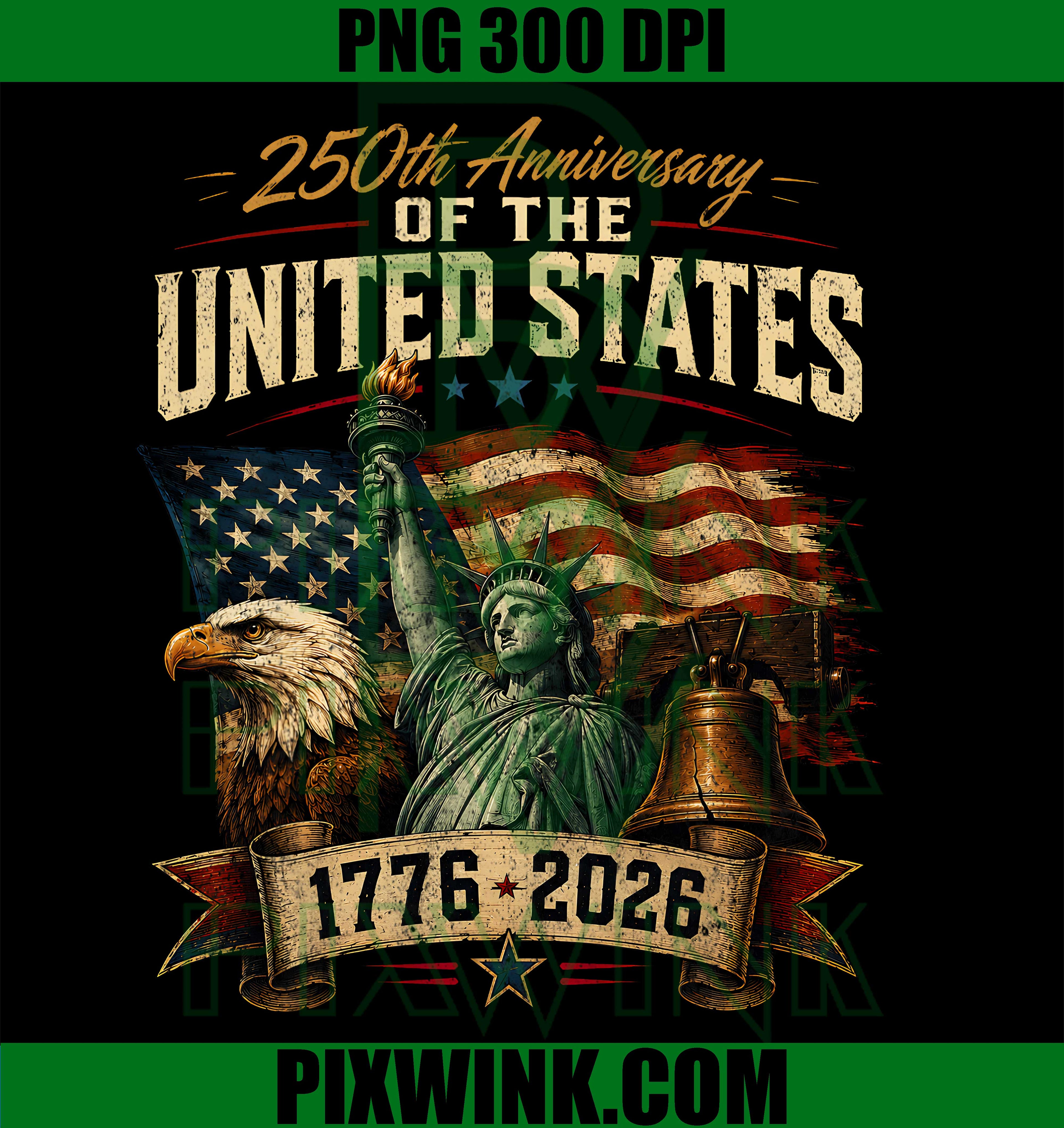 250 Years 1776 2026 Eagle American Flag PNG, 250th 4th Of July PNG