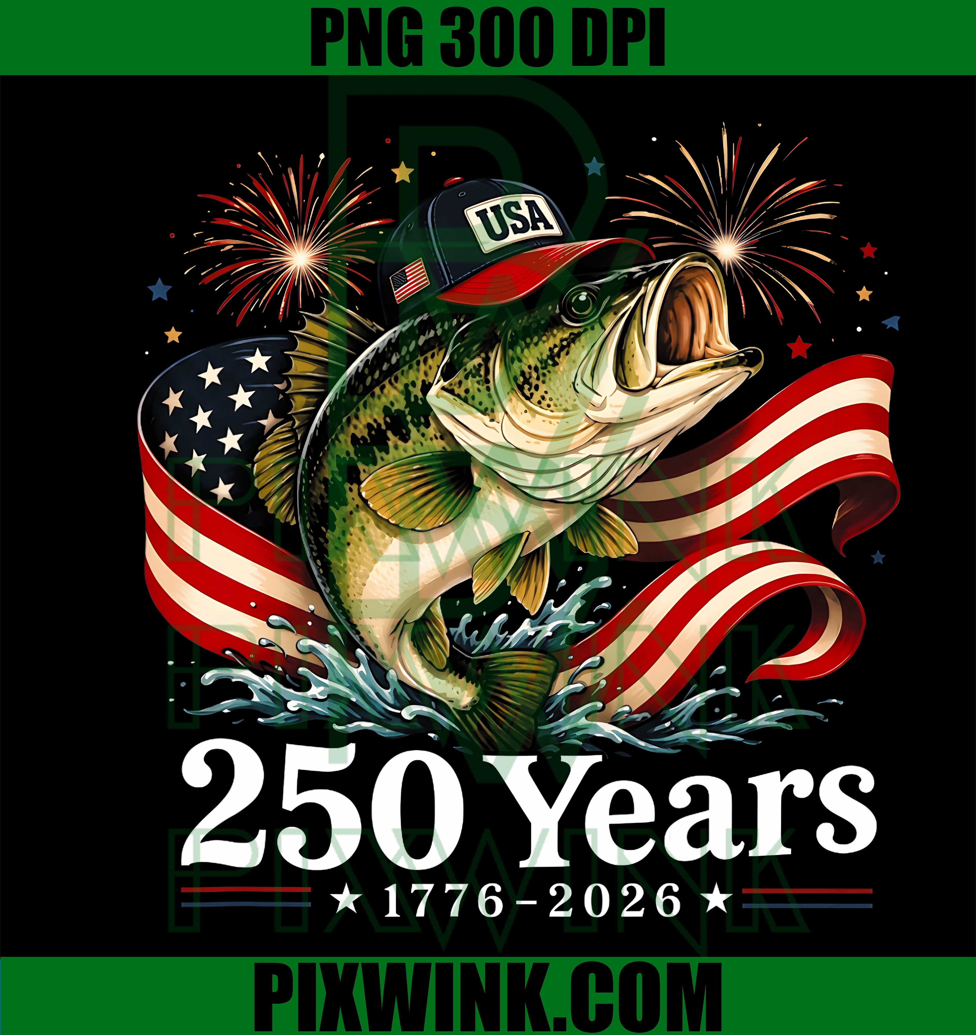 250 America Bass Fishing USA Flag PNG, 1776 2026 Anniversary PNG