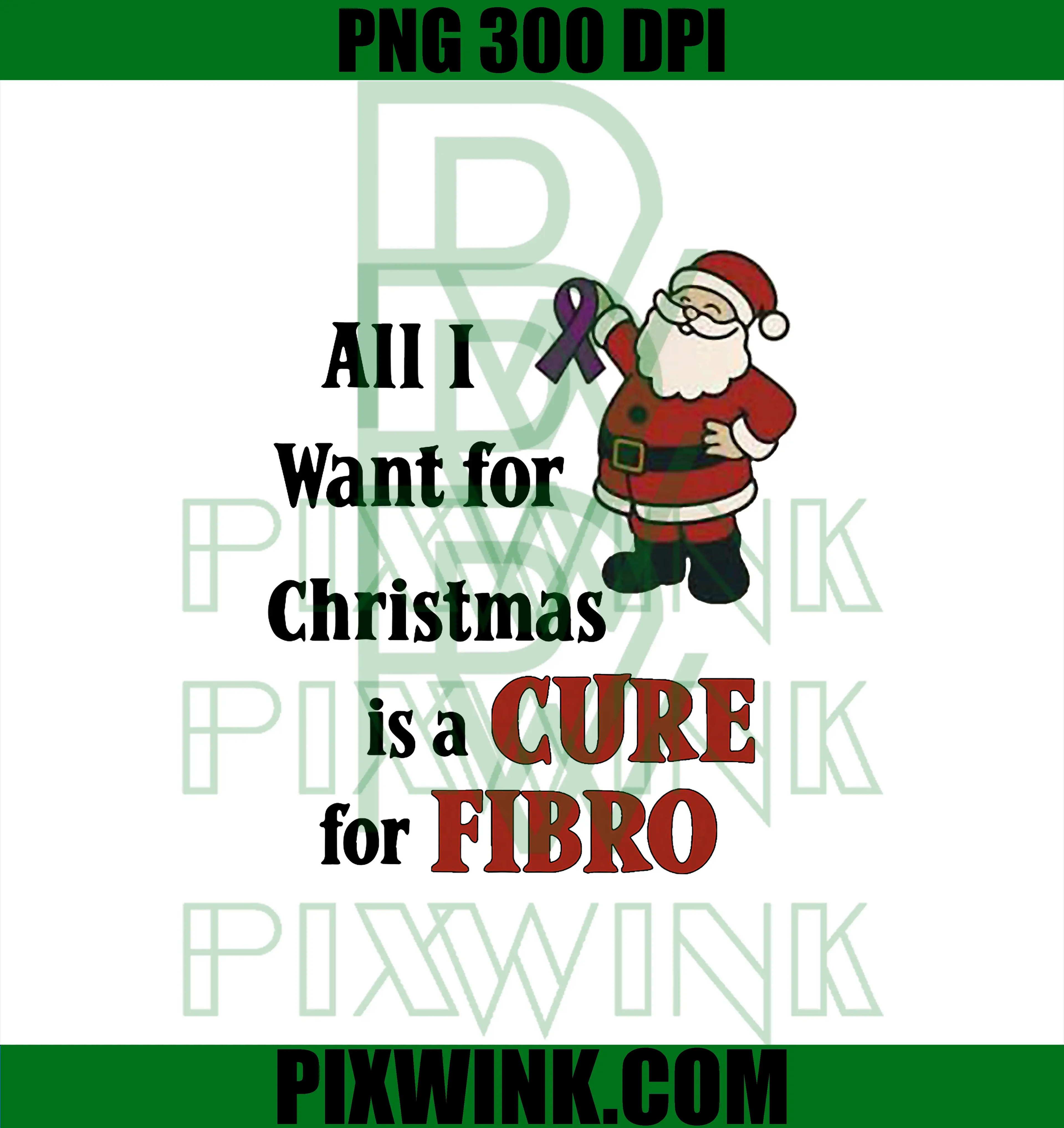 All I Want for Christmas Is A Cure for Fibro PNG, Santa Funny PNG