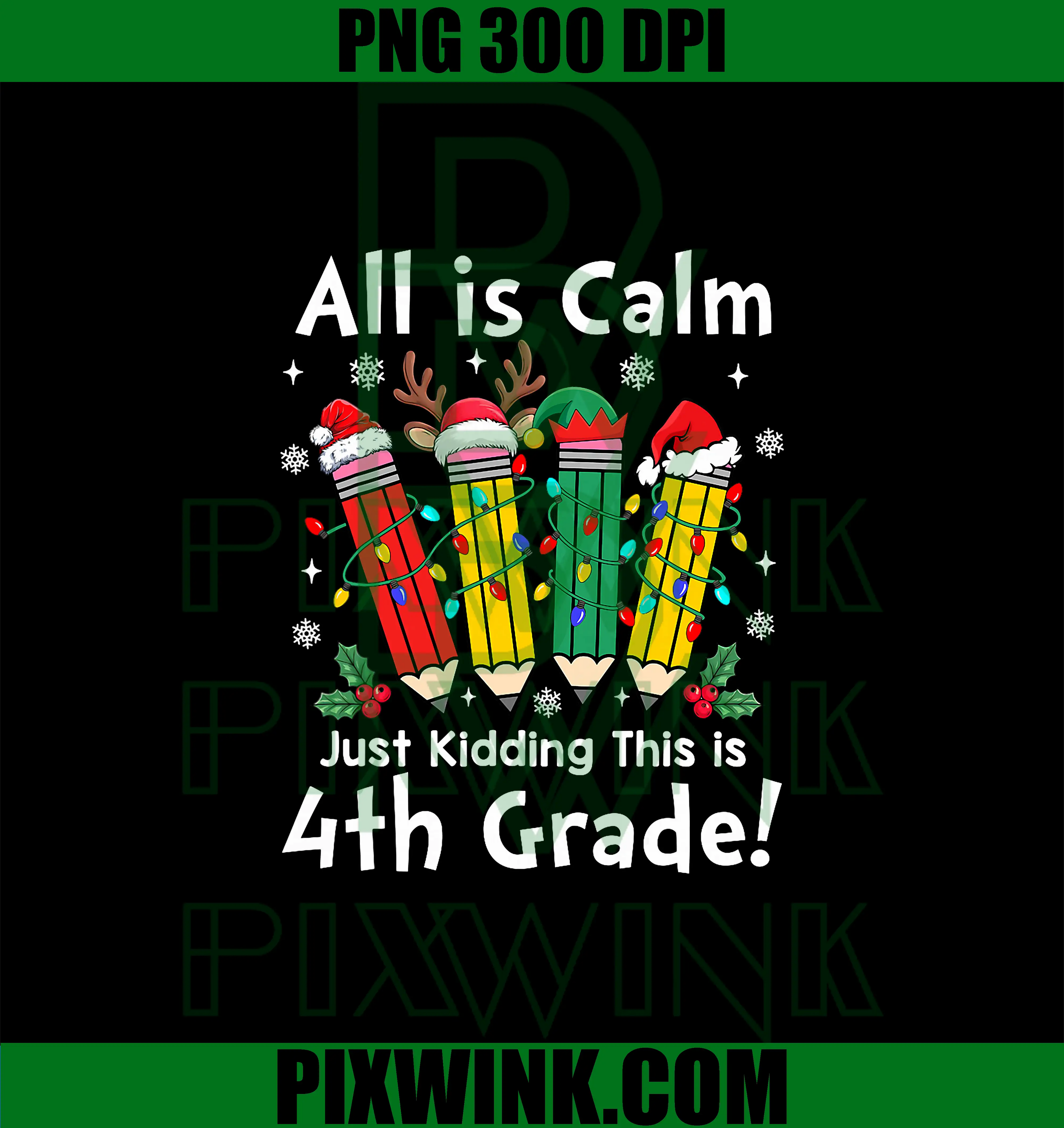 All Is Calm Just Kidding 4th Grade PNG, Christmas Lights PNG