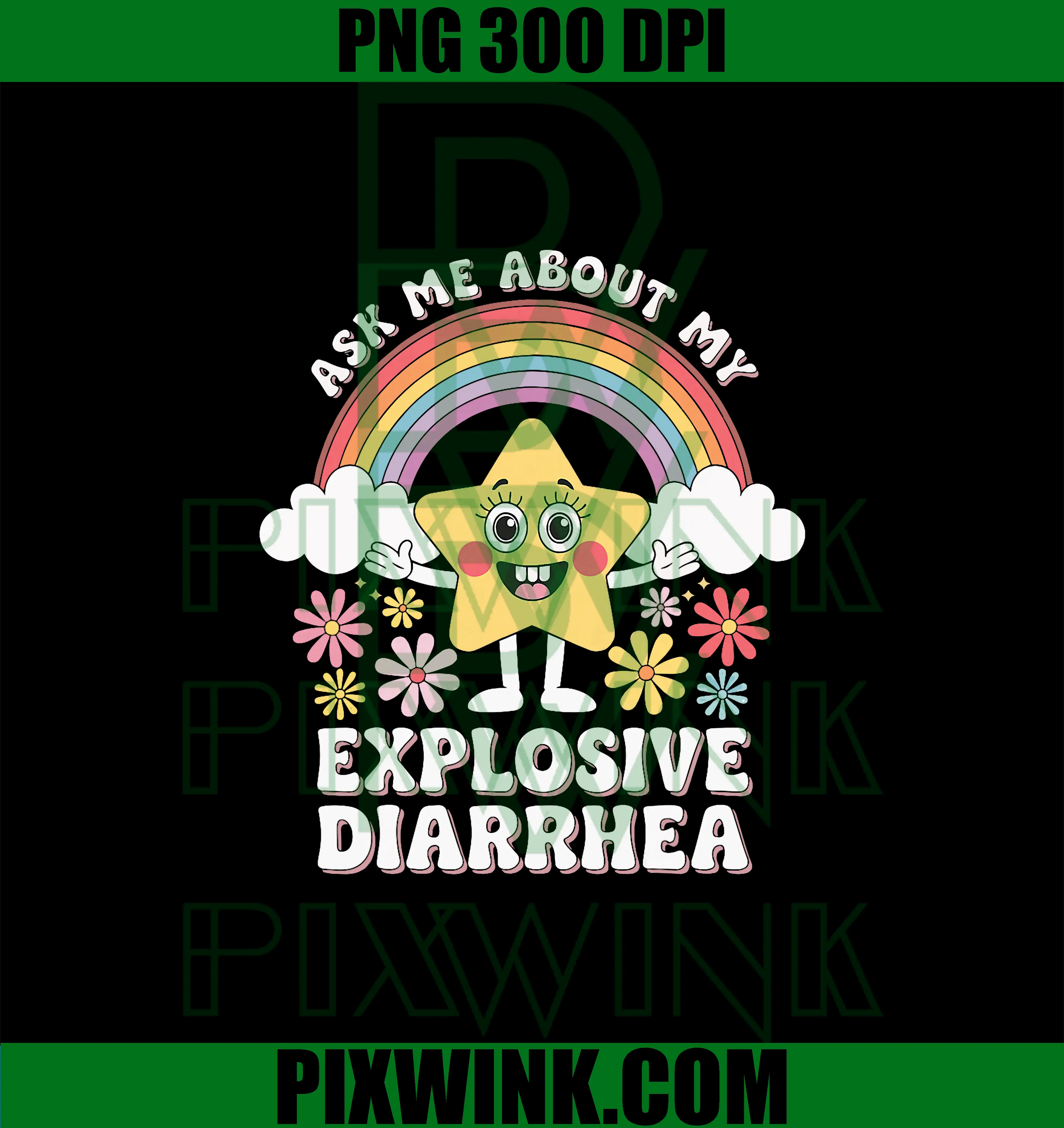 Ask Me About My Diarrhea PNG, Funny Sarcastic Rainbow Cartoon PNG