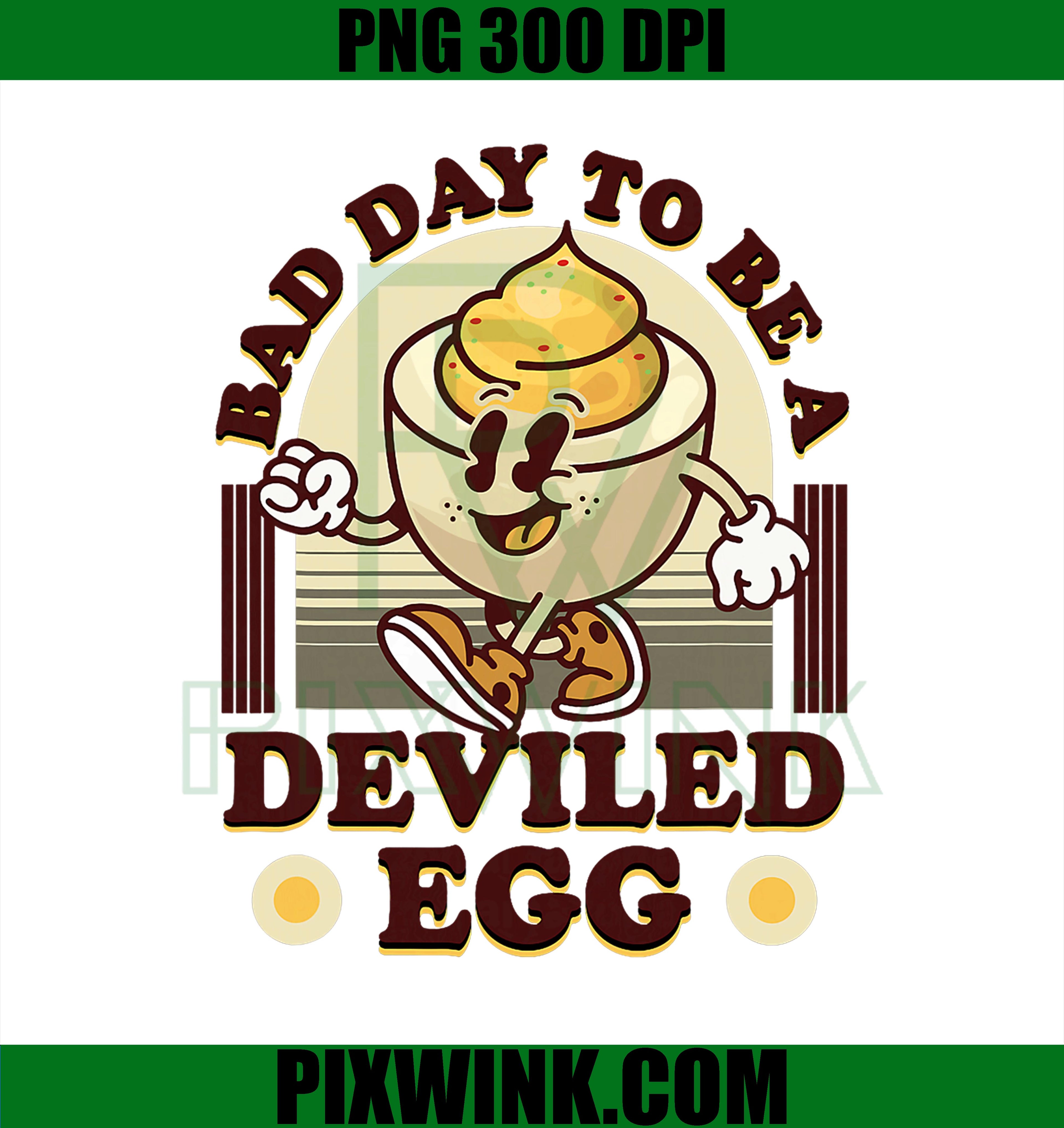 Bad Day to Be a Deviled Egg PNG, Funny Thanksgiving Eggs Dinner PNG