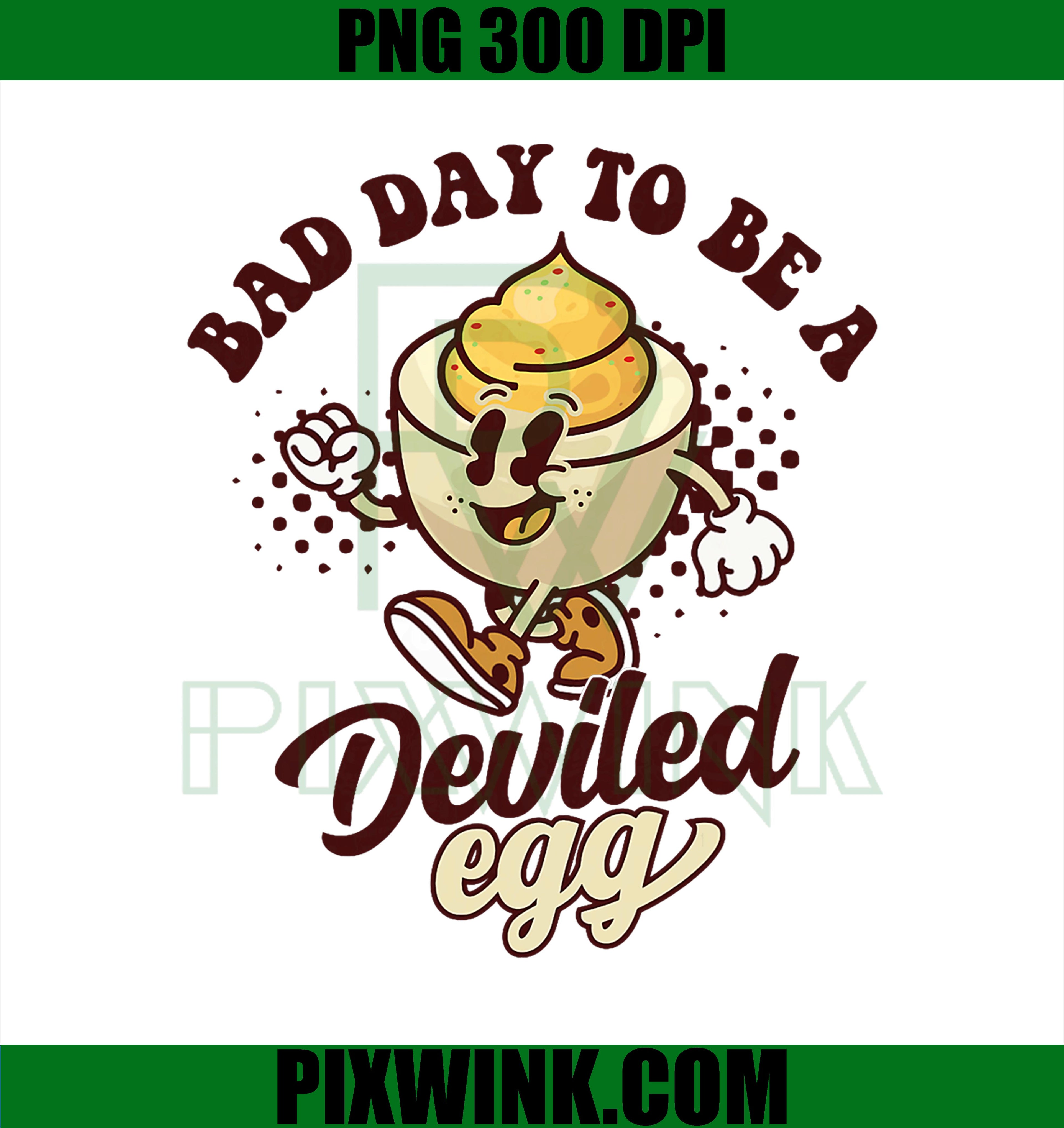 Bad Day to Be a Deviled Egg PNG, Thanksgiving Eggs Dinner PNG