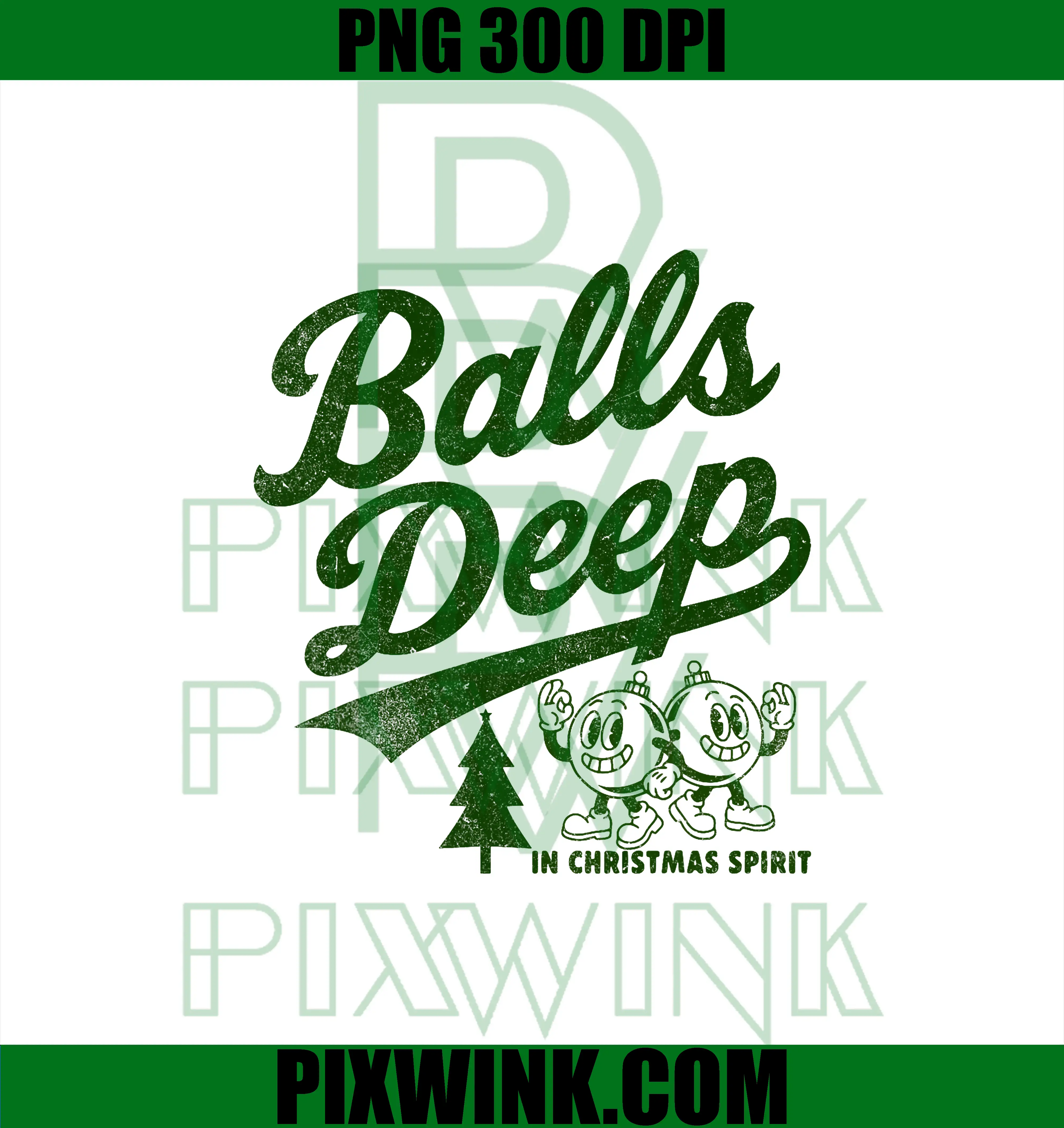 Balls DEEP In Christmas Spirit PNG, Funny Christmas PNG