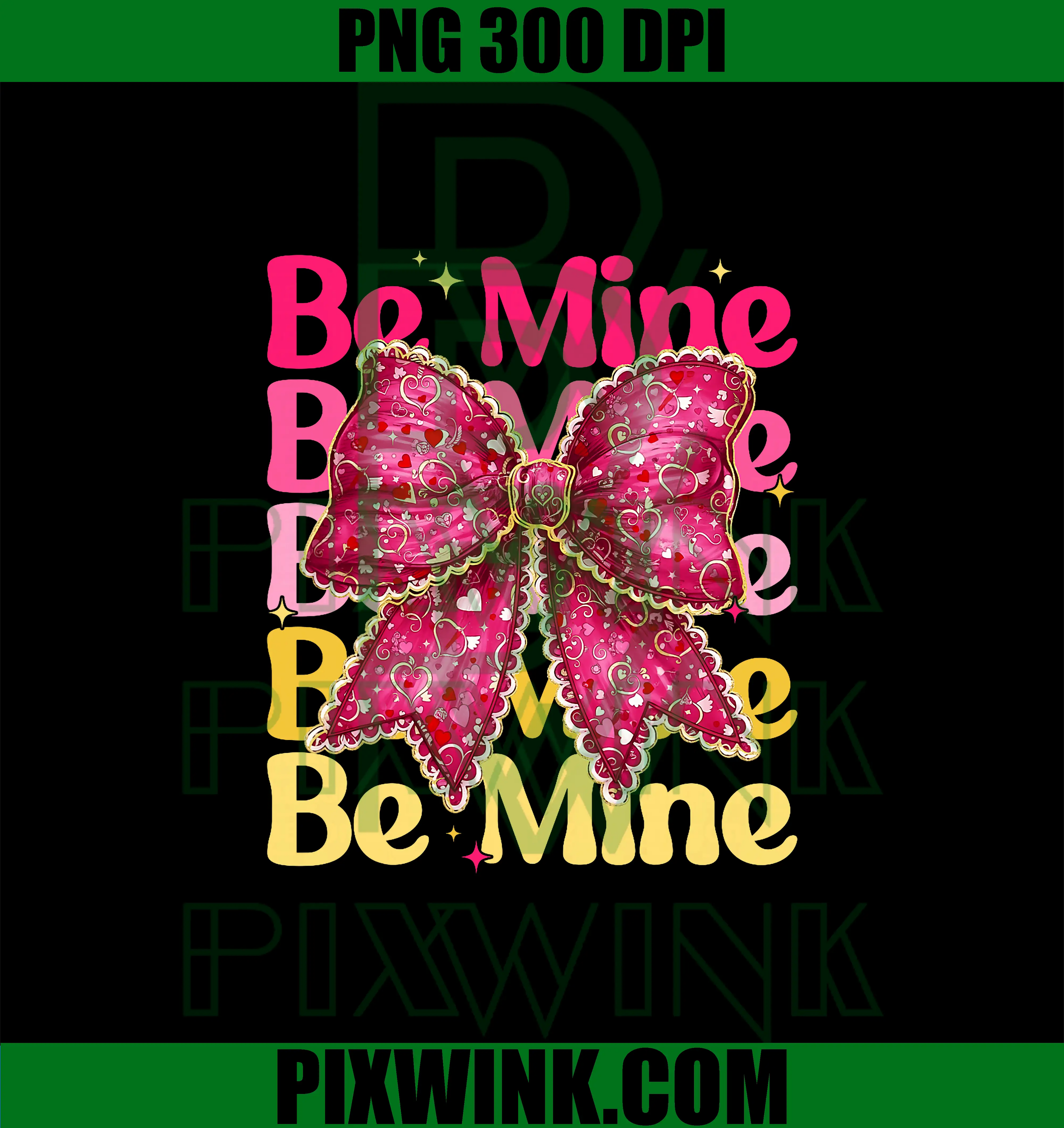 Be Mine Valentine Pink PNG, Heart Coquette Bow PNG