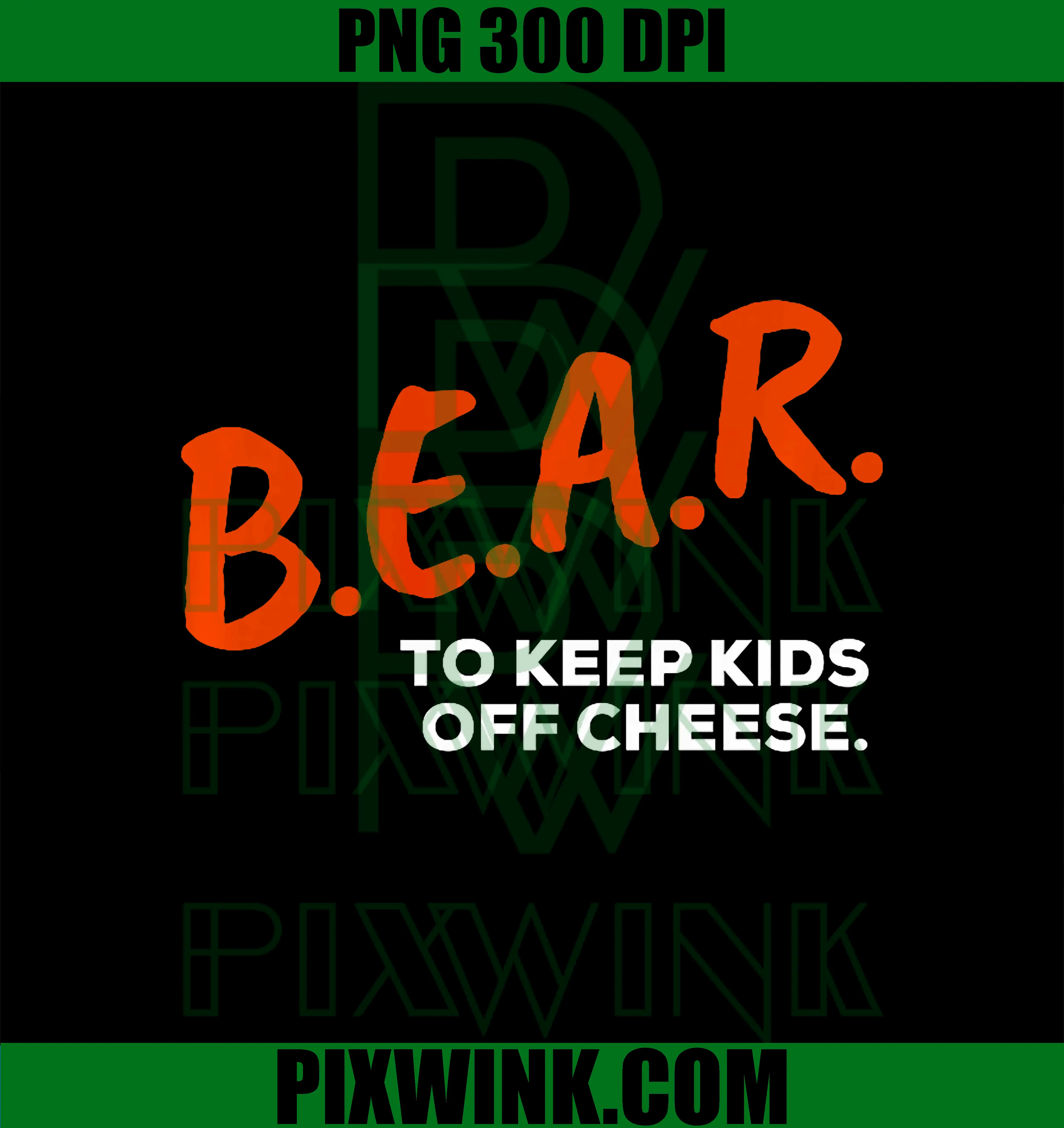 Bear to Keep Kids Off Cheese PNG, Funny PNG