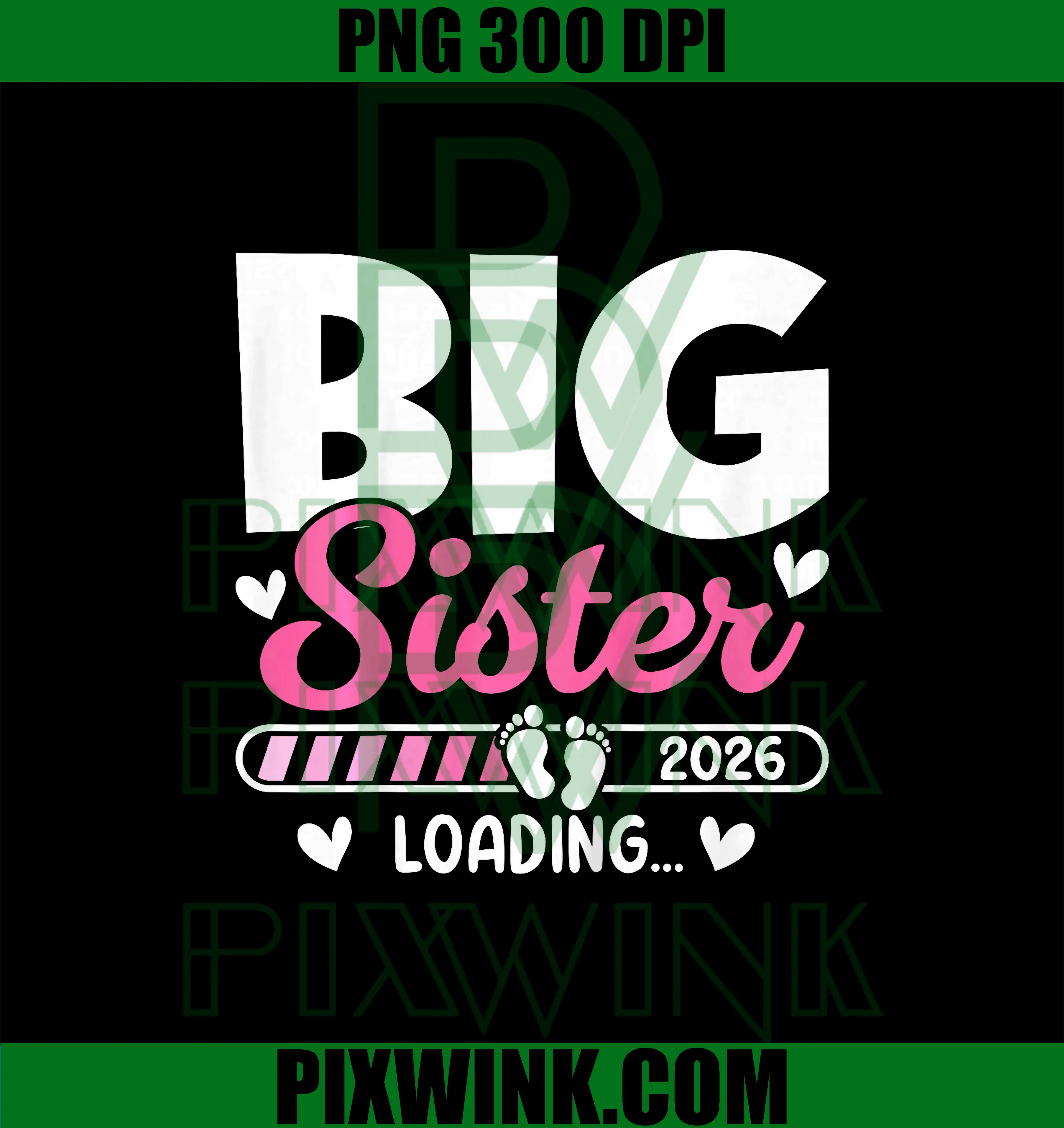Big Sister Loading 2026 PNG, Promoted to Big Sister 2026 Girls PNG