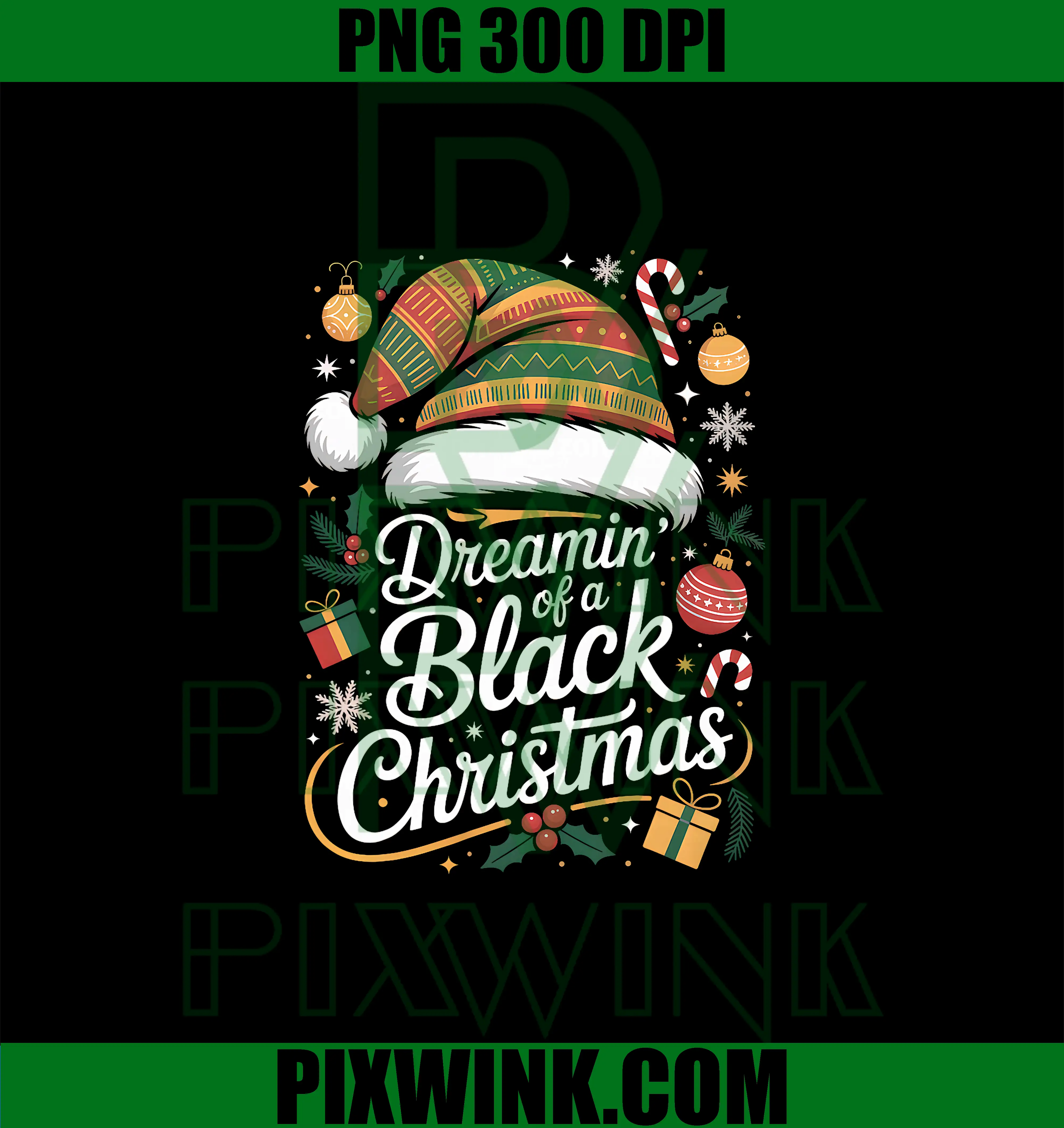 Dreamin Of A Black Christmas PNG, African American Holiday PNG