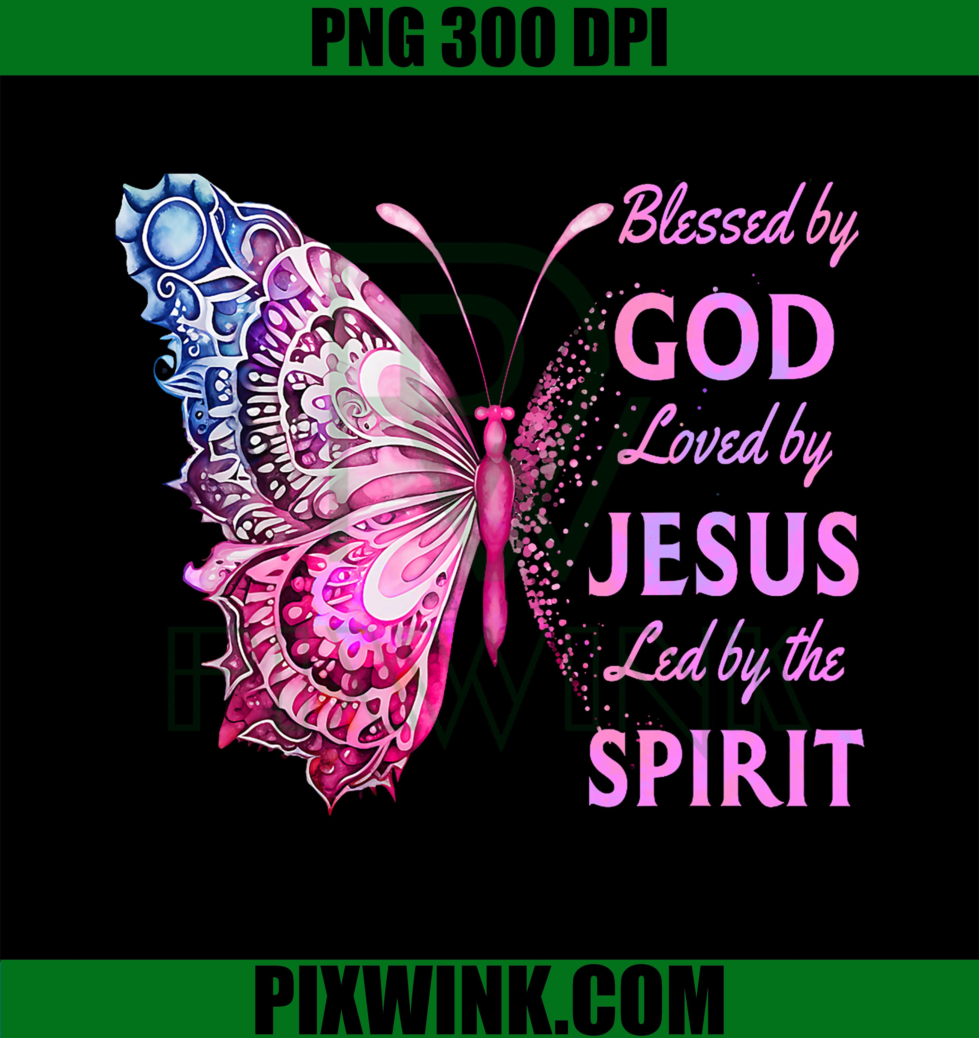 Blessed by God Loved by Jesus PNG, Pink Butterfly Christian PNG