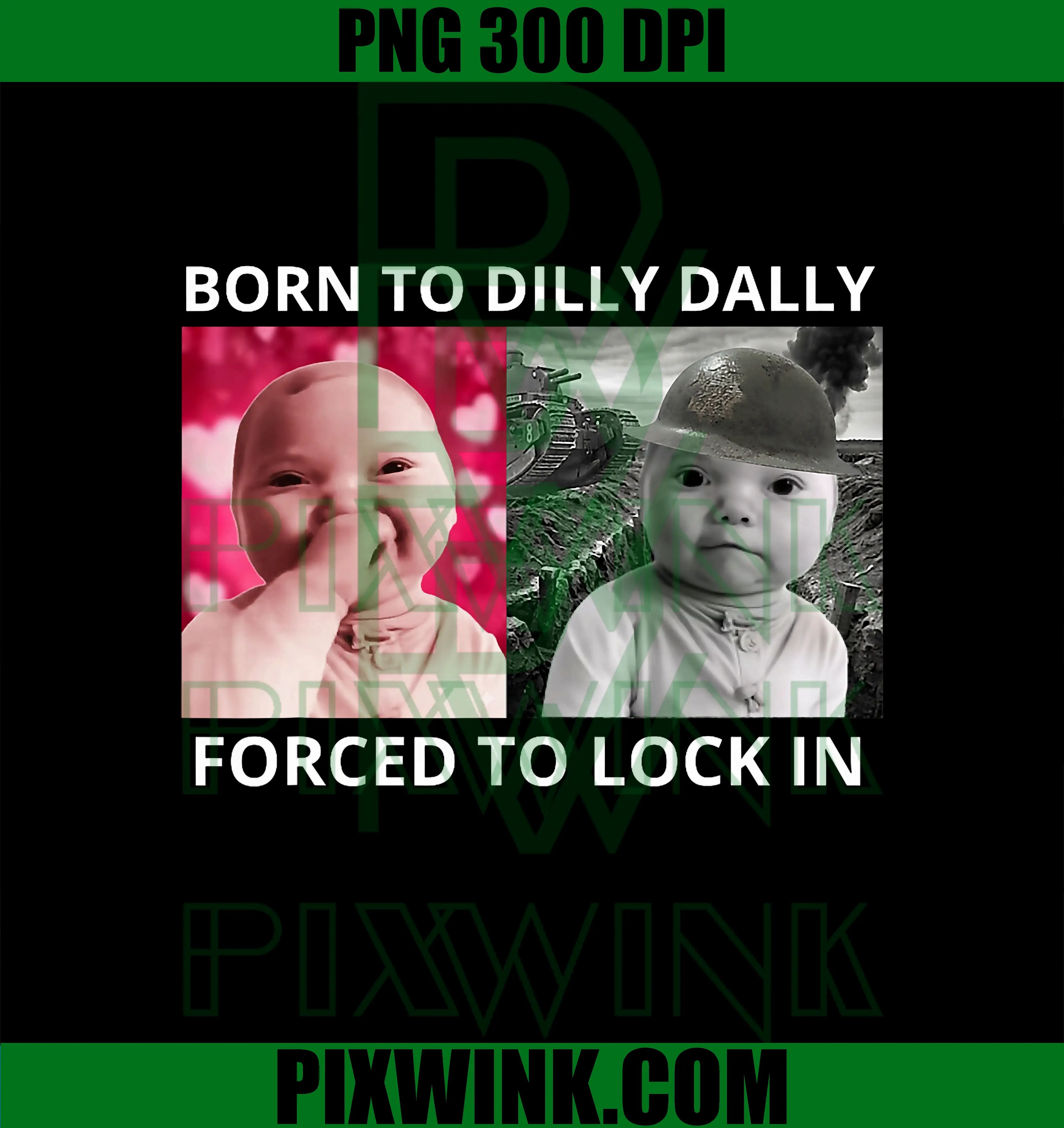 Born to Dilly Dally Forced to Lock in PNG, Ai Baby Laugh Meme PNG