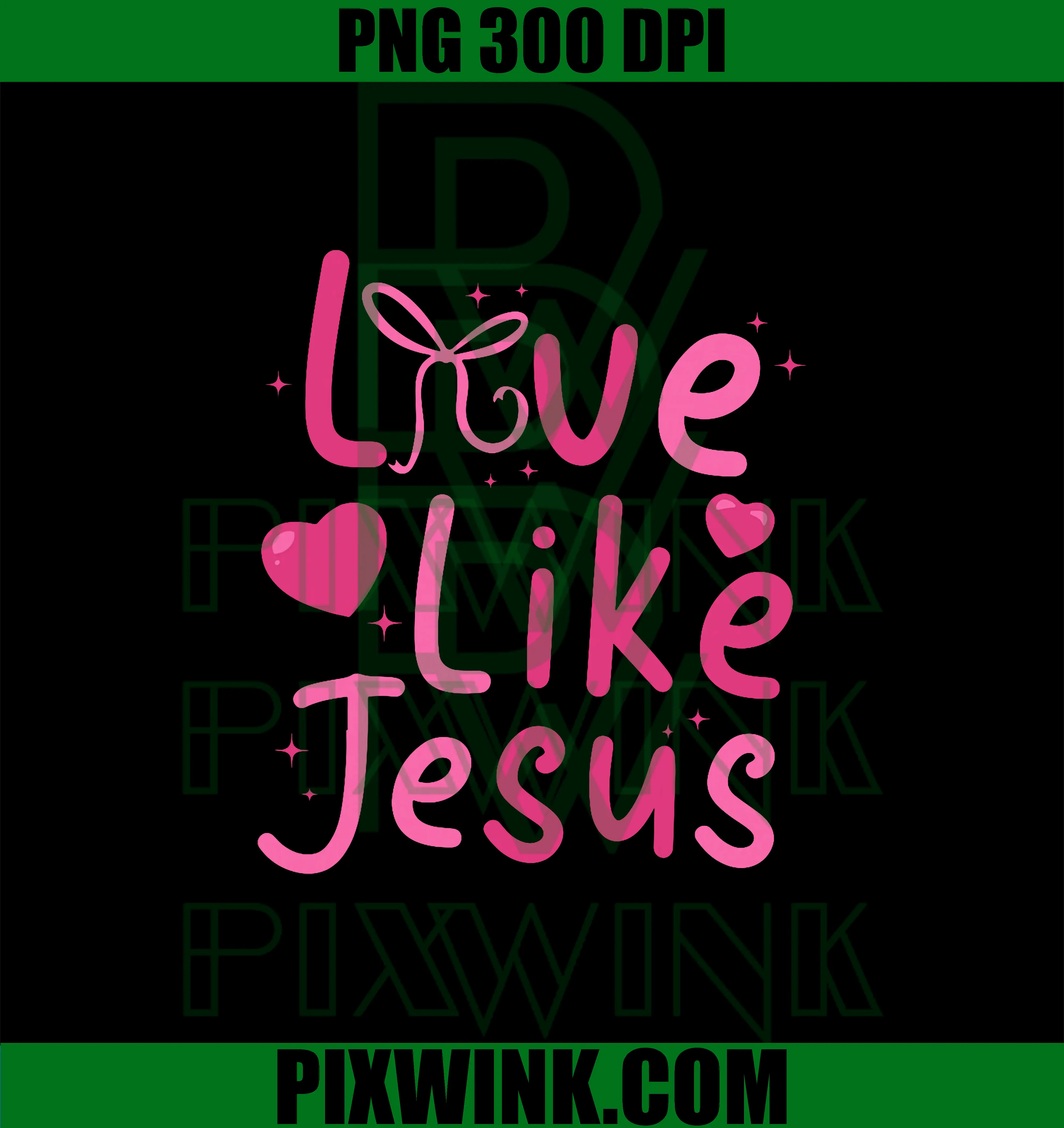 Love Like Jesus Valentine PNG, Bow Coquette Christian PNG
