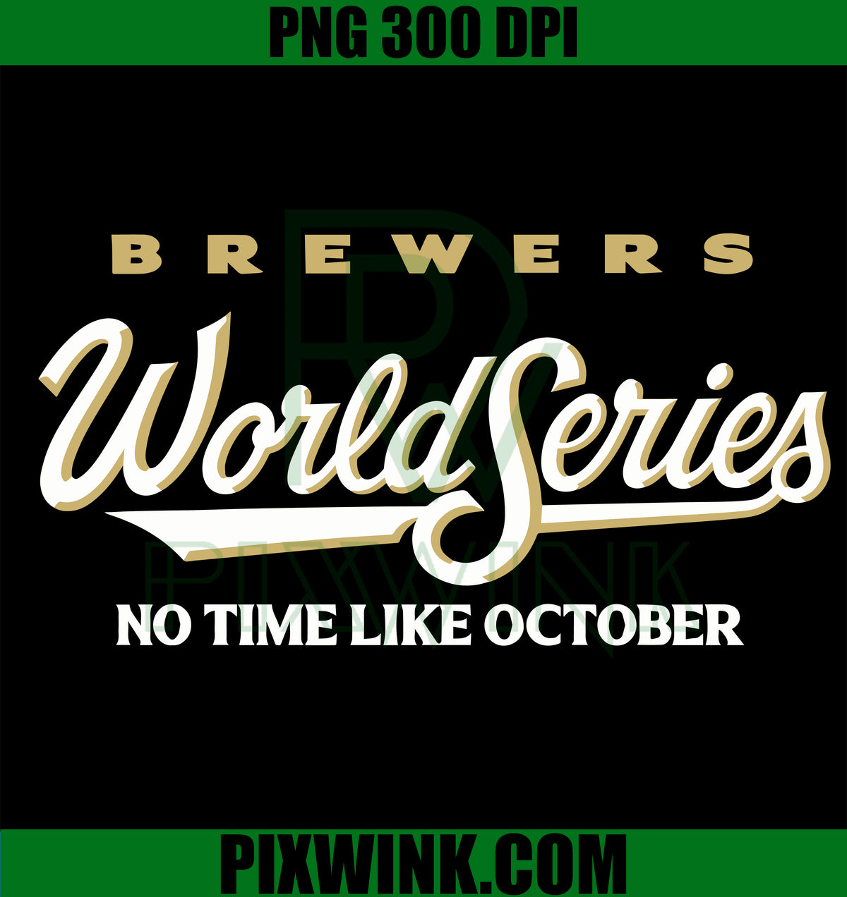 Brewers World Series SVG PNG, No Time Like October SVG, MLB Championship SVG