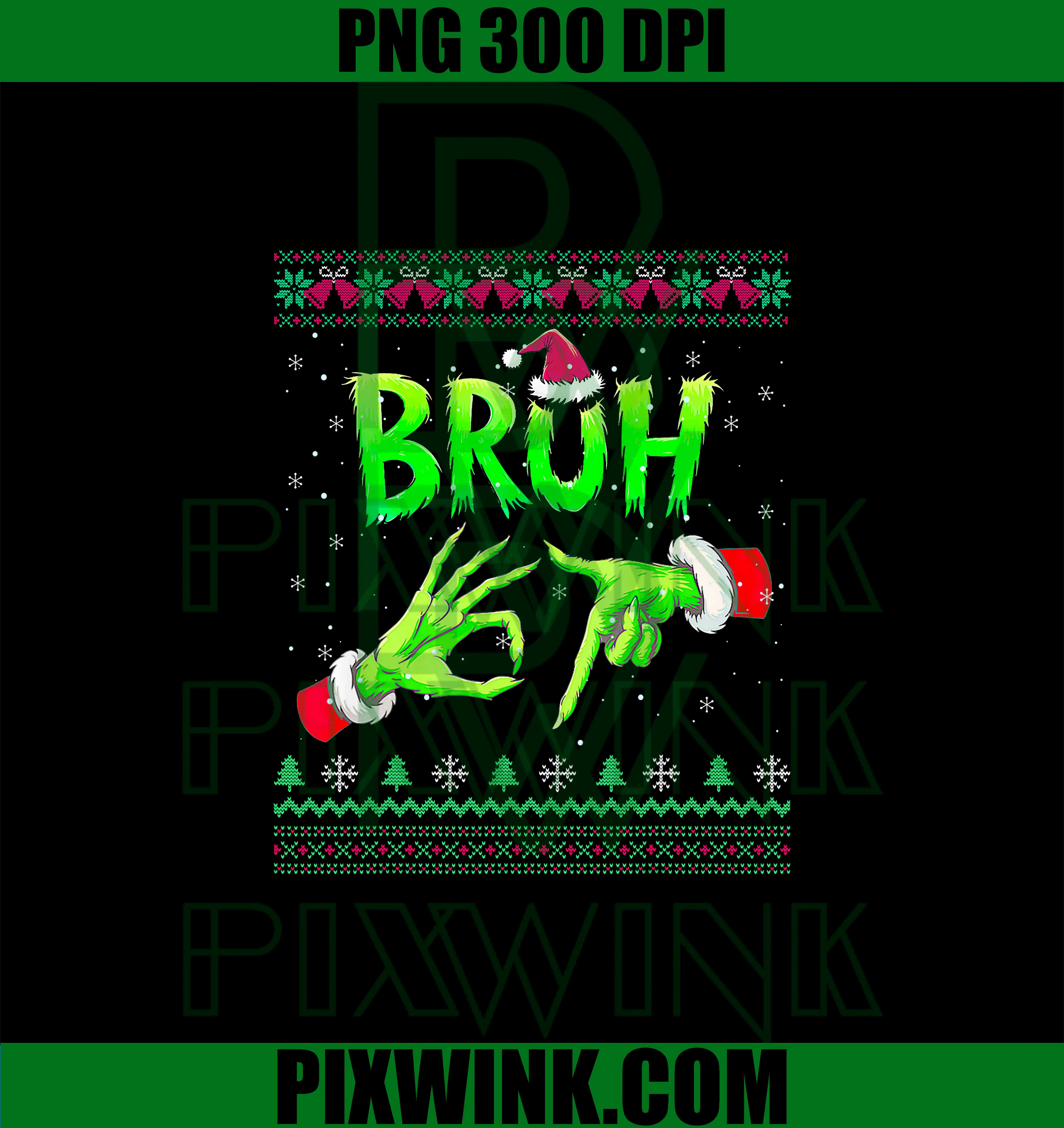 Bruh 67 Grinch Christmas PNG, Six Seven Meme 6 7 Hands Sign PNG