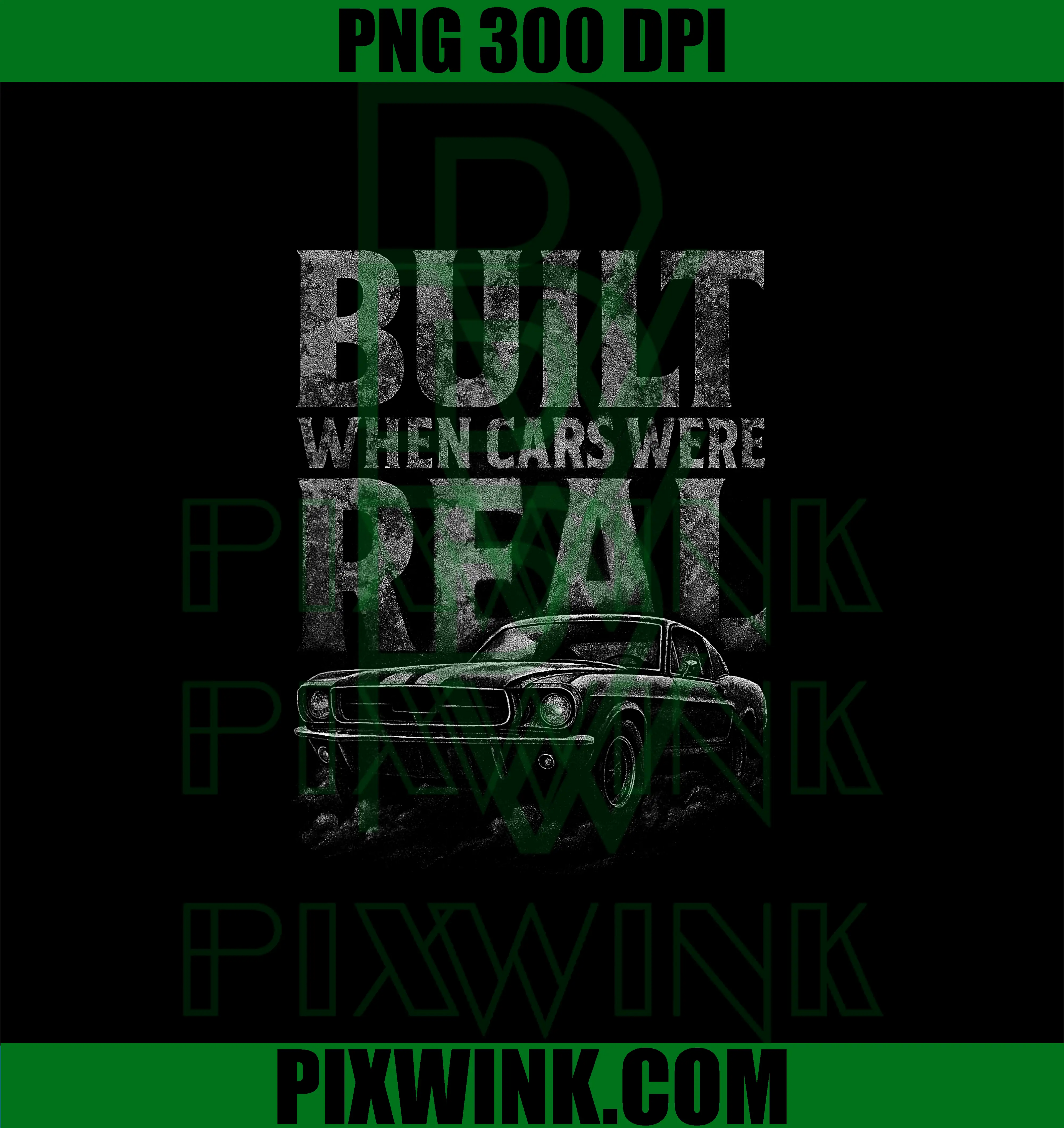 Built When Cars were Real PNG, Funny Old Classic Car Lover PNG