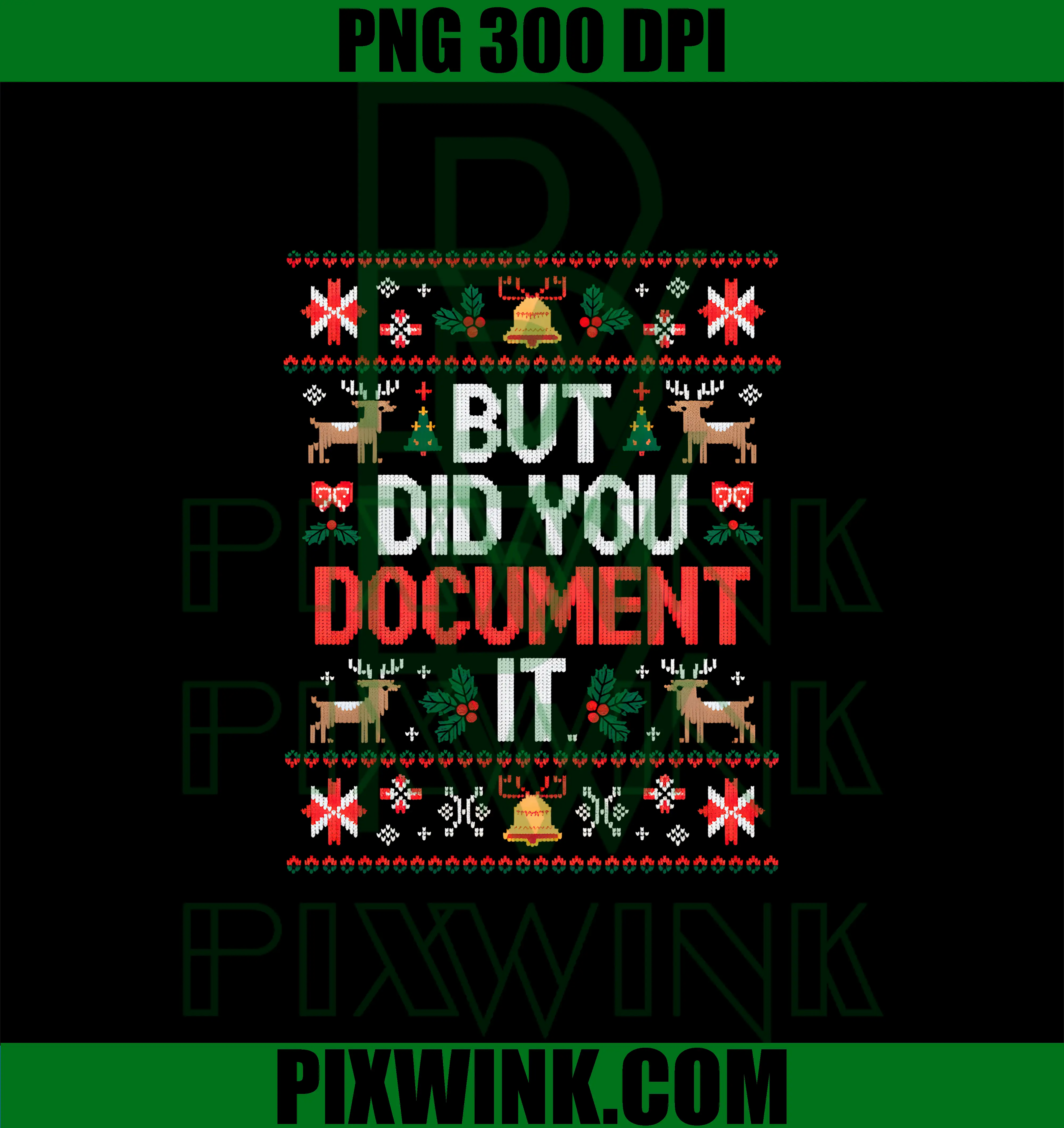 But Did You Document It Funny PNG, HR Christmas Office PNG