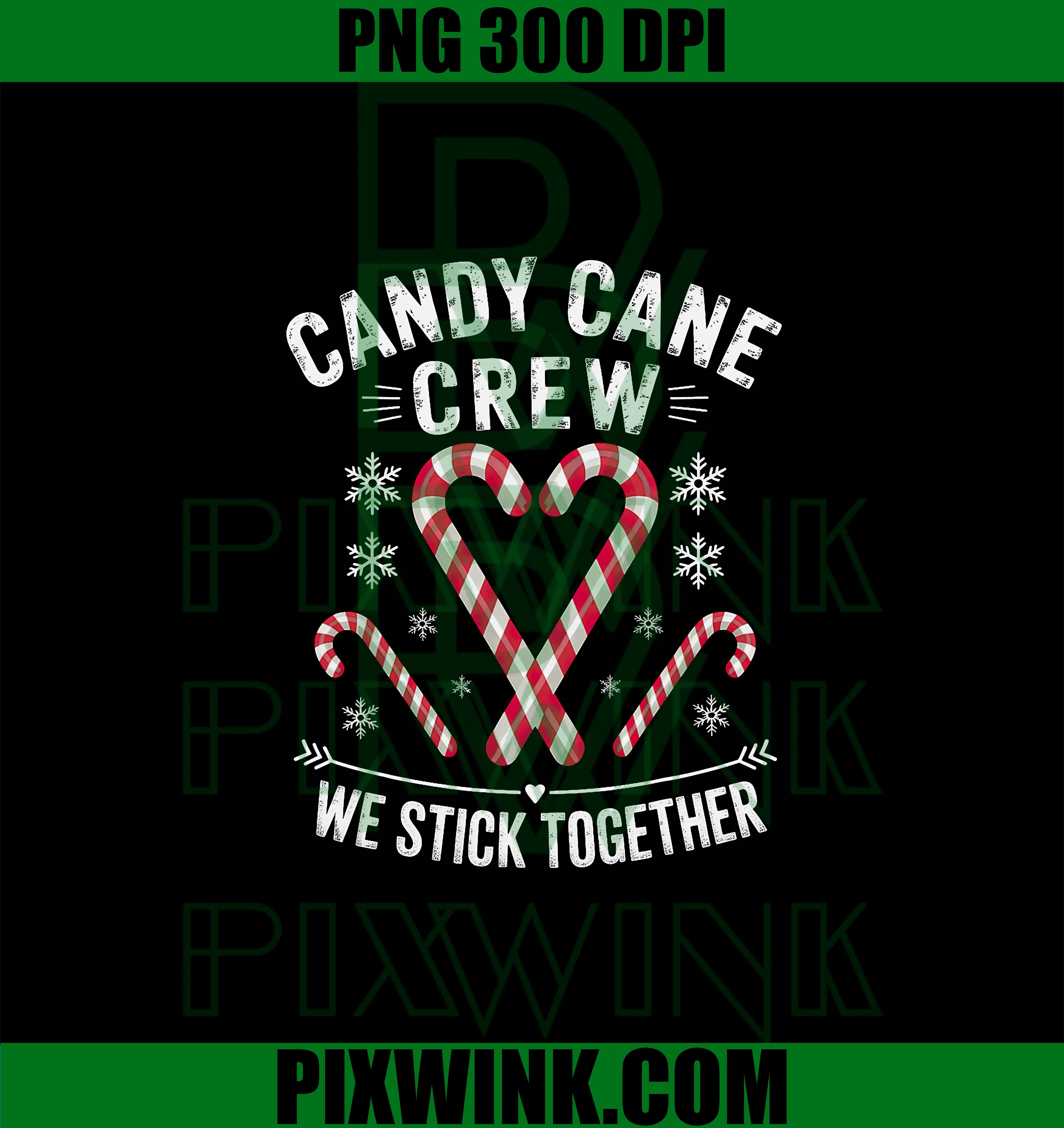 Christmas Candy Cane Crew PNG, We Stick Together PNG