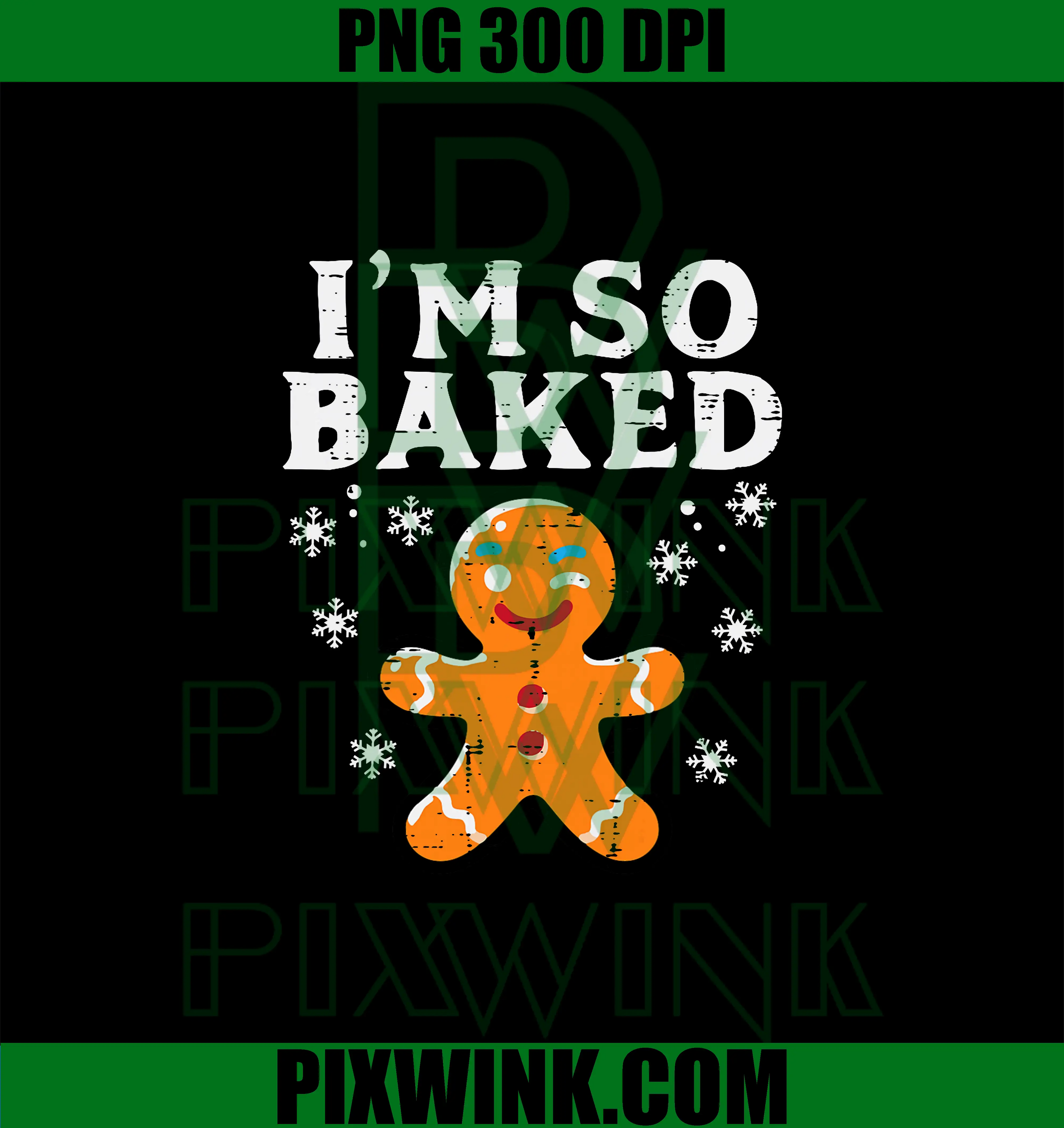 Im So Baked PNG, Funny Xmas Pun PNG