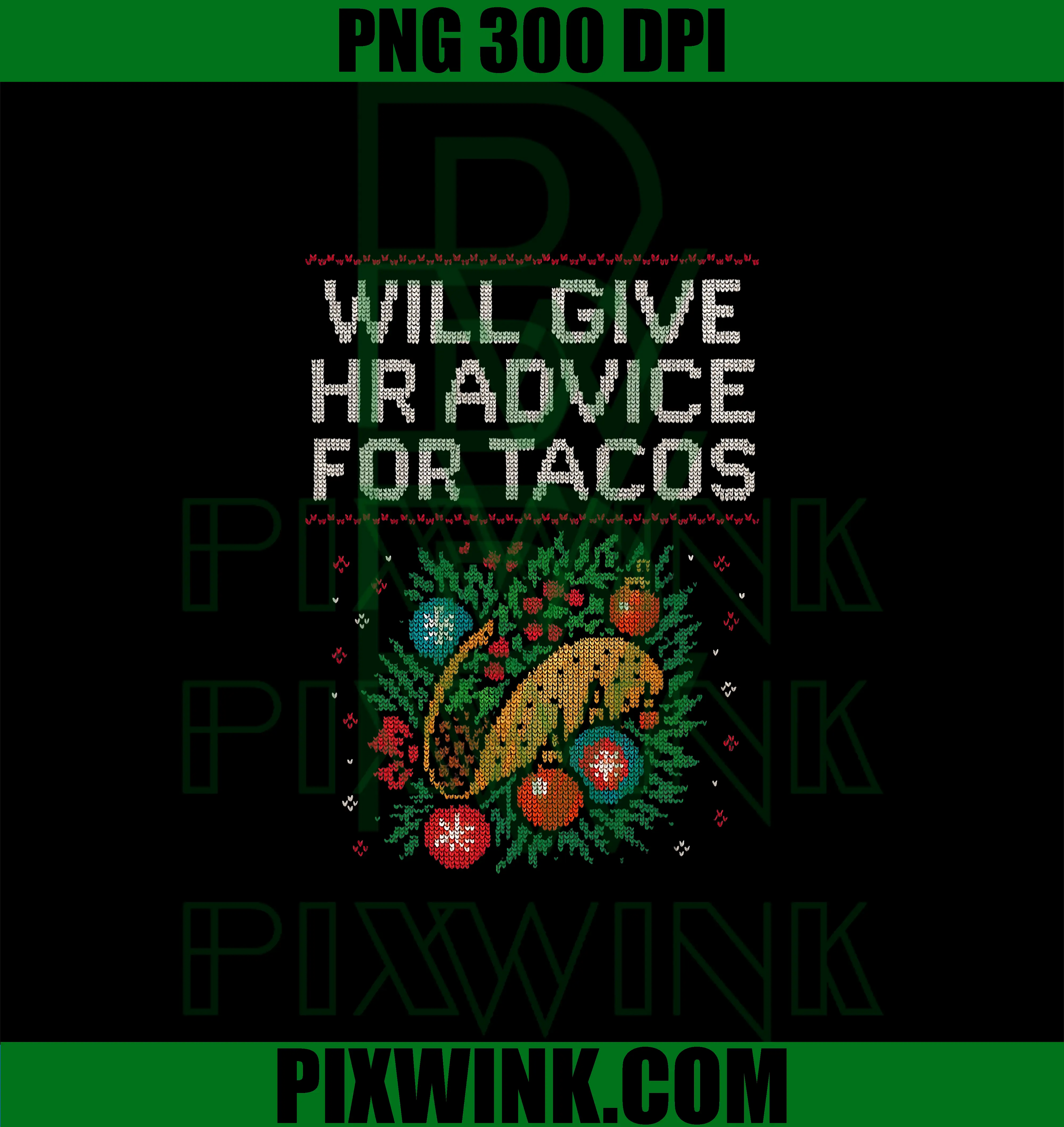 Christmas Give HR Advice for Tacos PNG, Ugly Office Party PNG