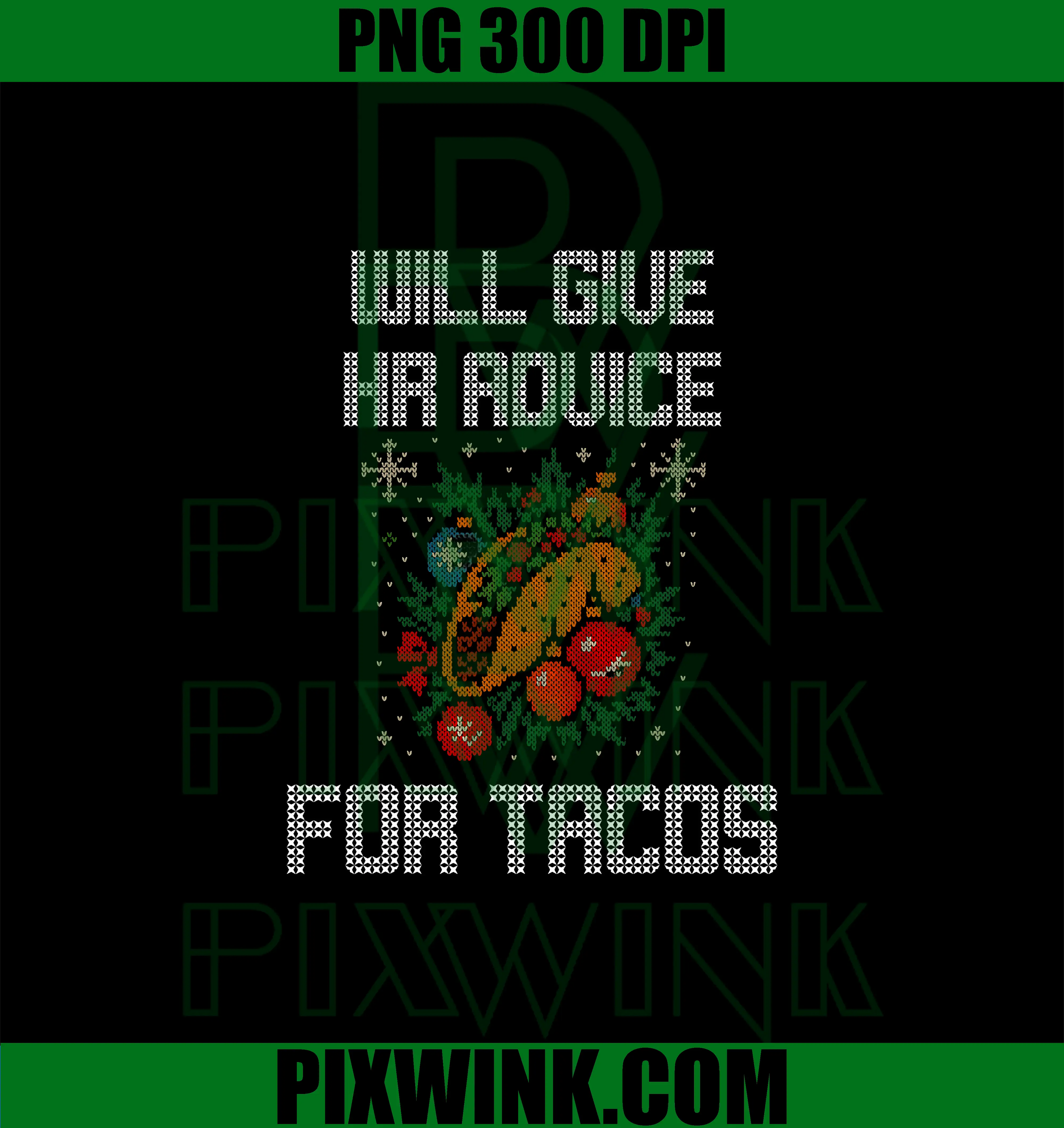 Will Give HR Advice For Tacos PNG, Funny Ugly Christmas Taco PNG